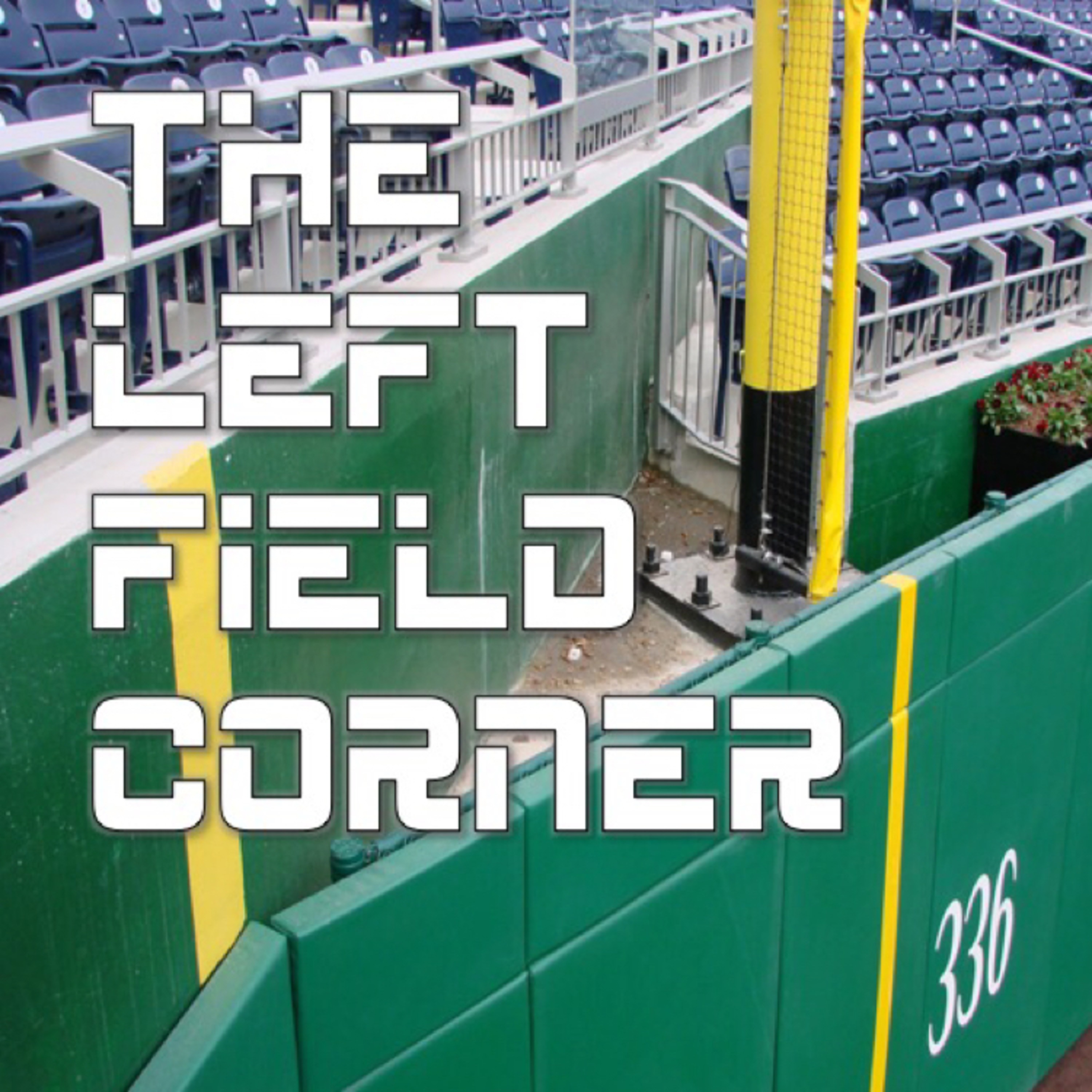 Left Field Corner - Ep. 1 episode artwork