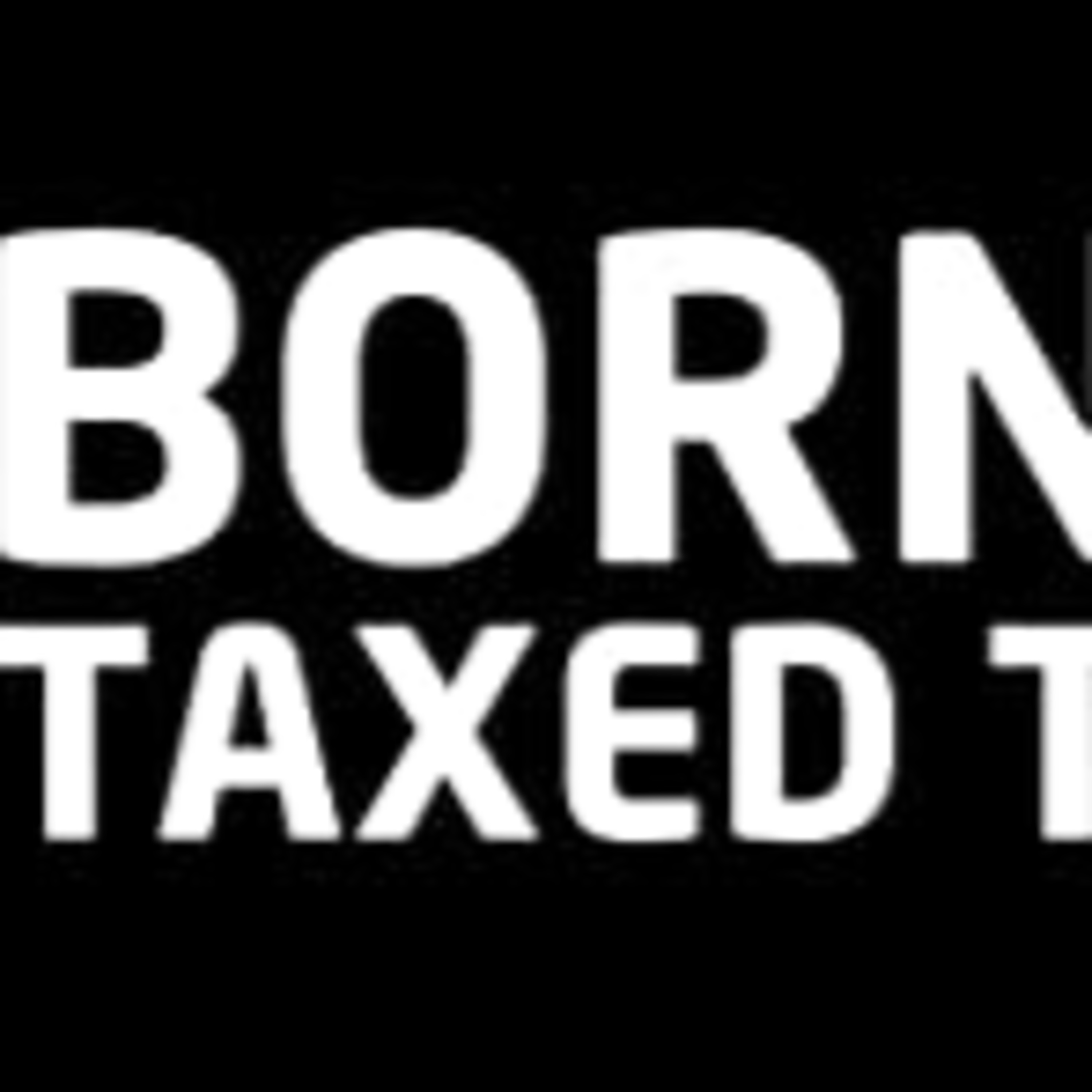 TAXES are you even Aware