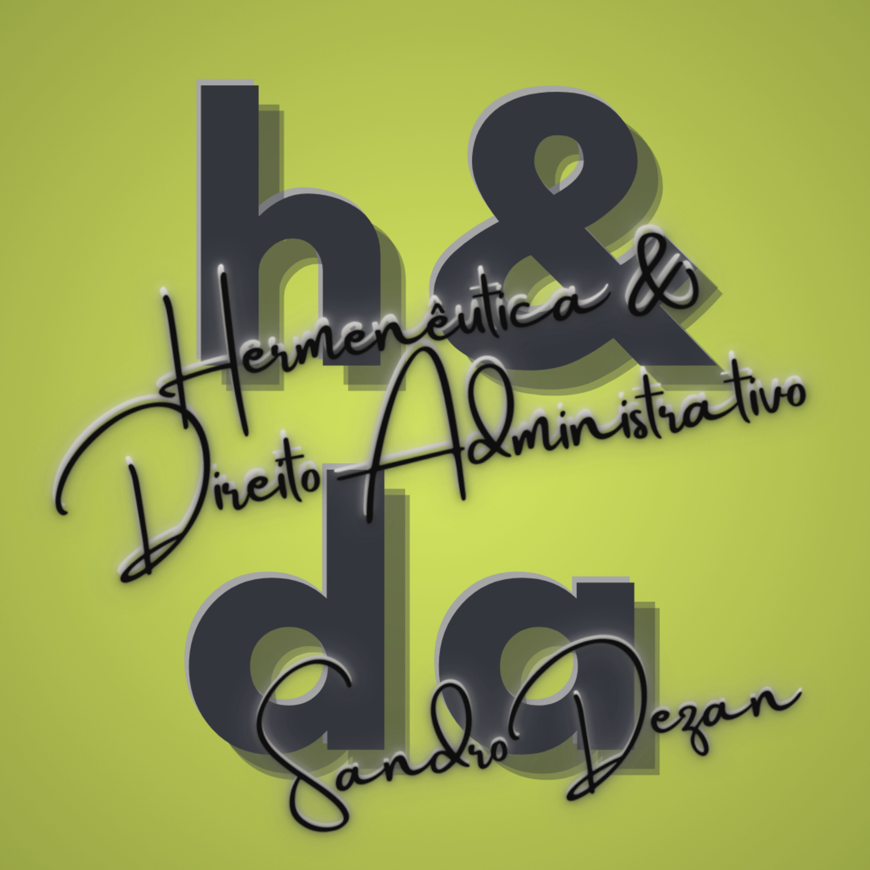 Hermenêutica & Direito Administrativo