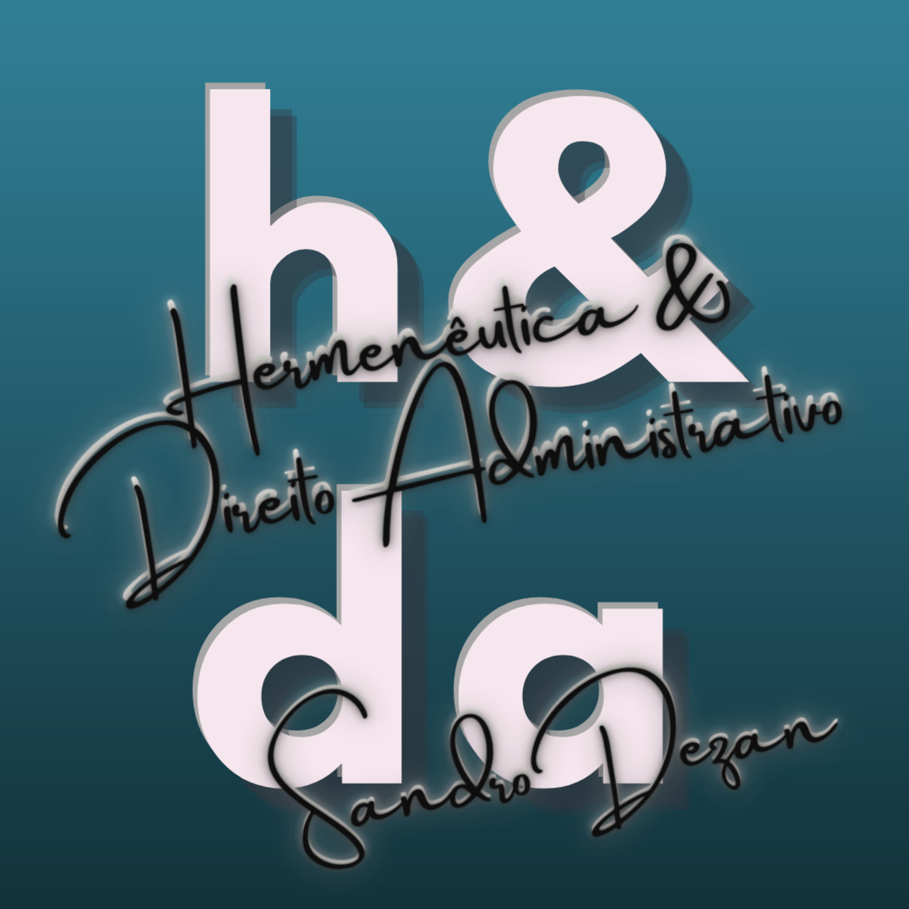 Hermenêutica & Direito Administrativo