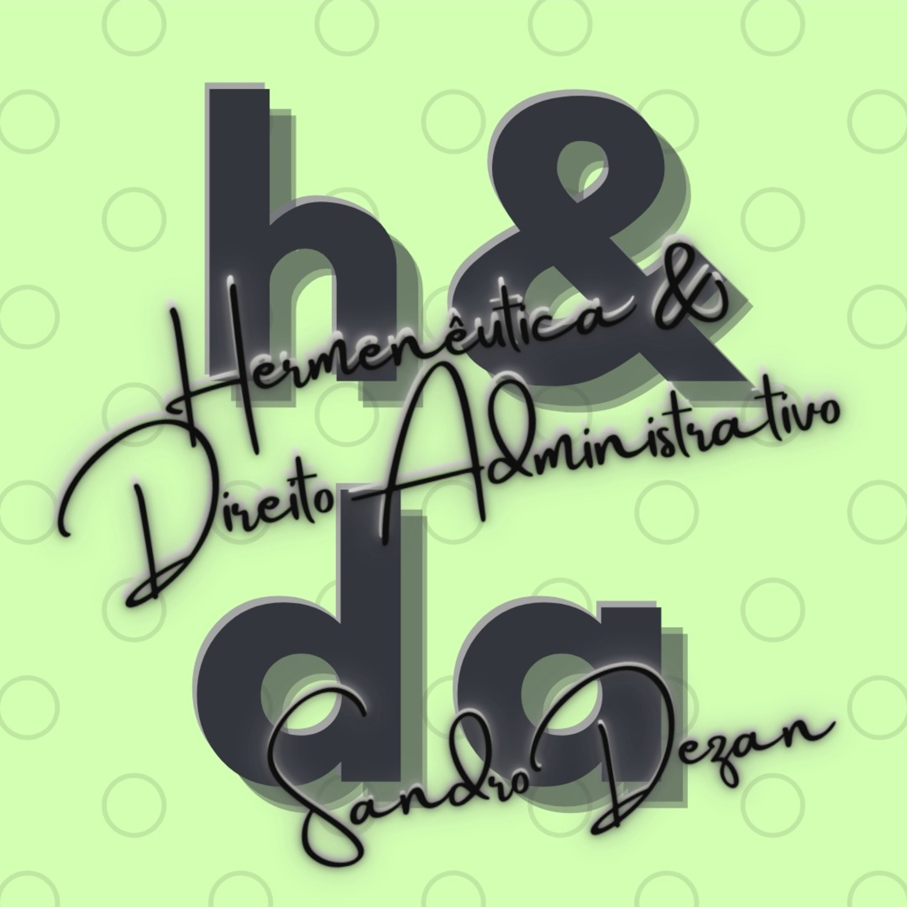 Hermenêutica & Direito Administrativo
