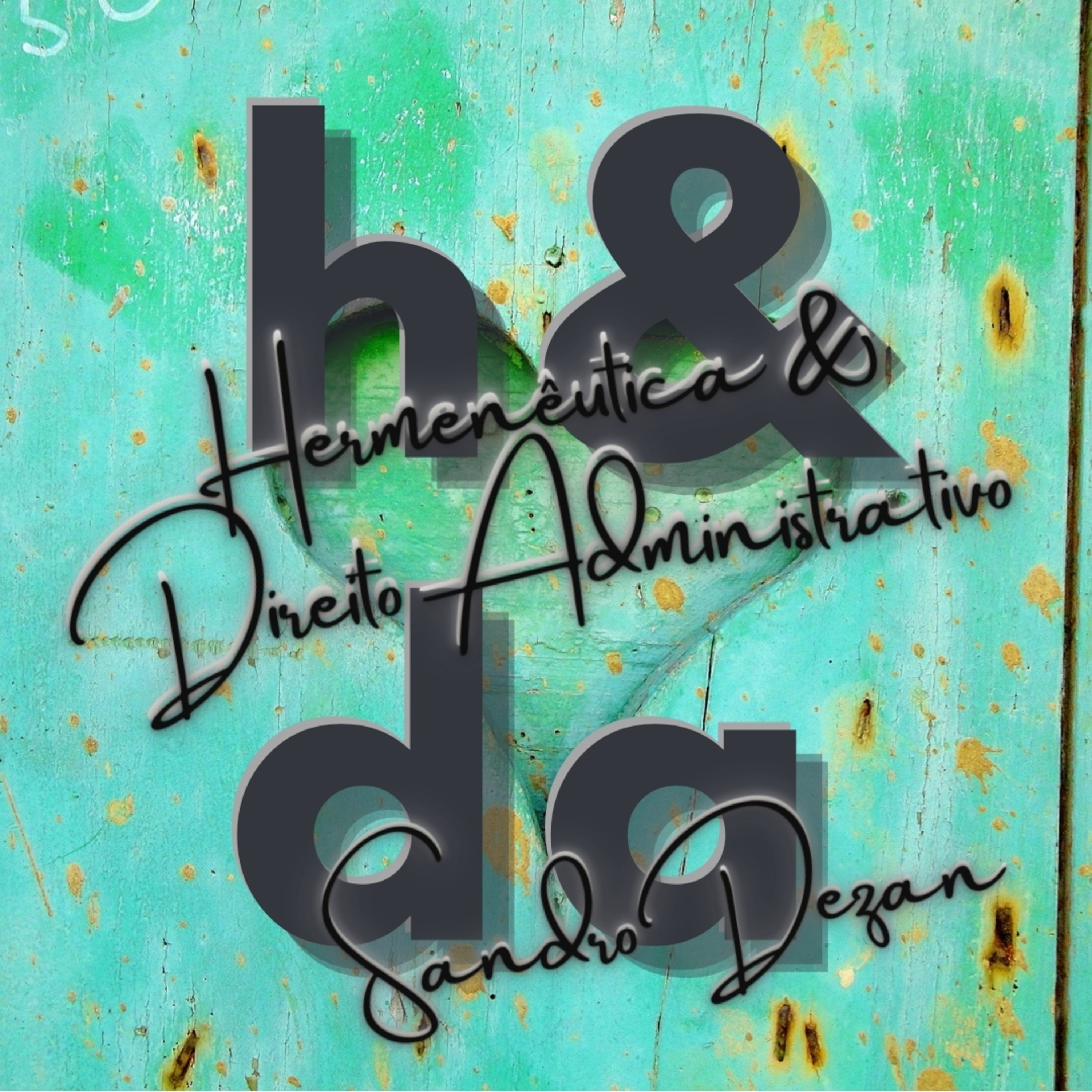 Hermenêutica & Direito Administrativo