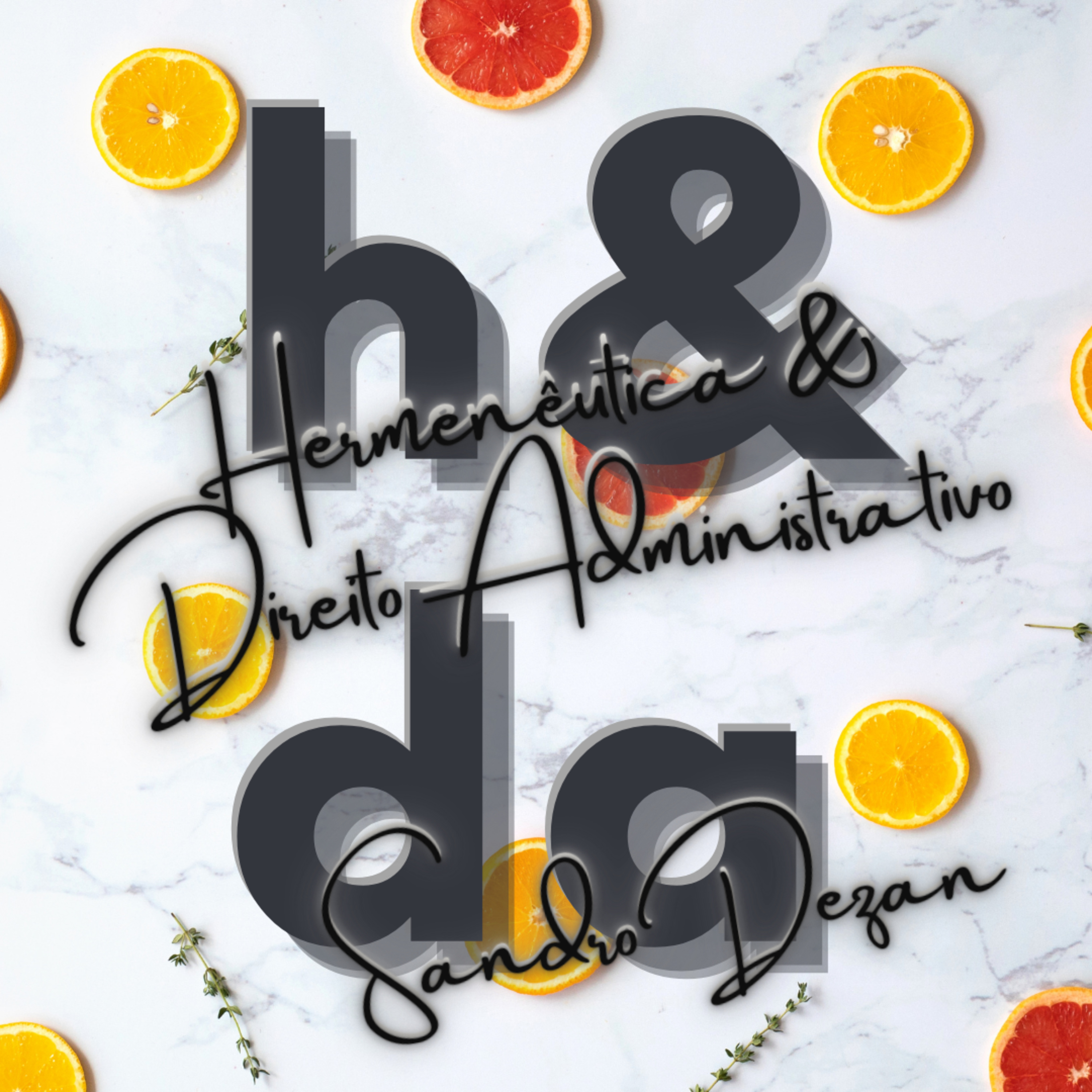 Hermenêutica & Direito Administrativo