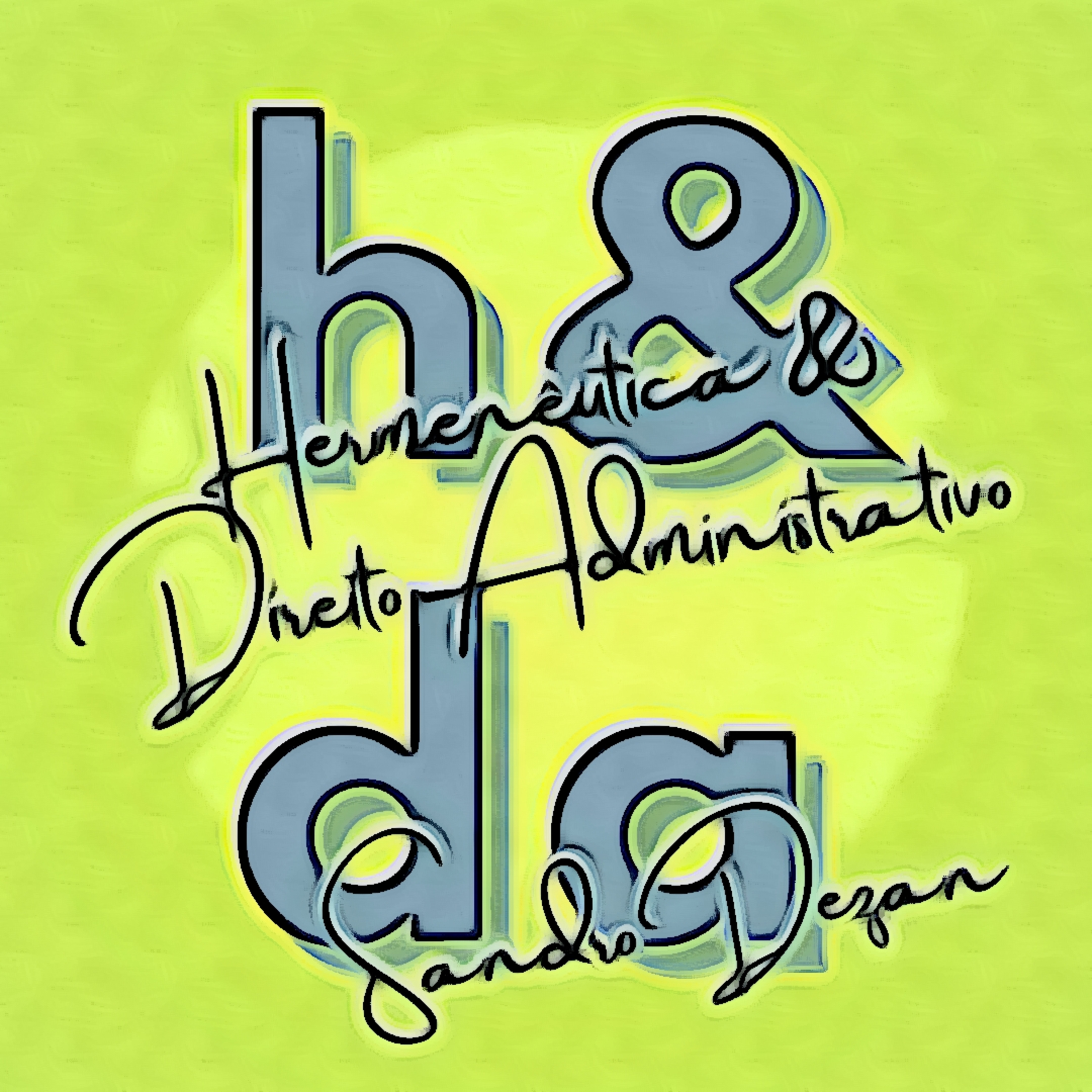 Hermenêutica & Direito Administrativo