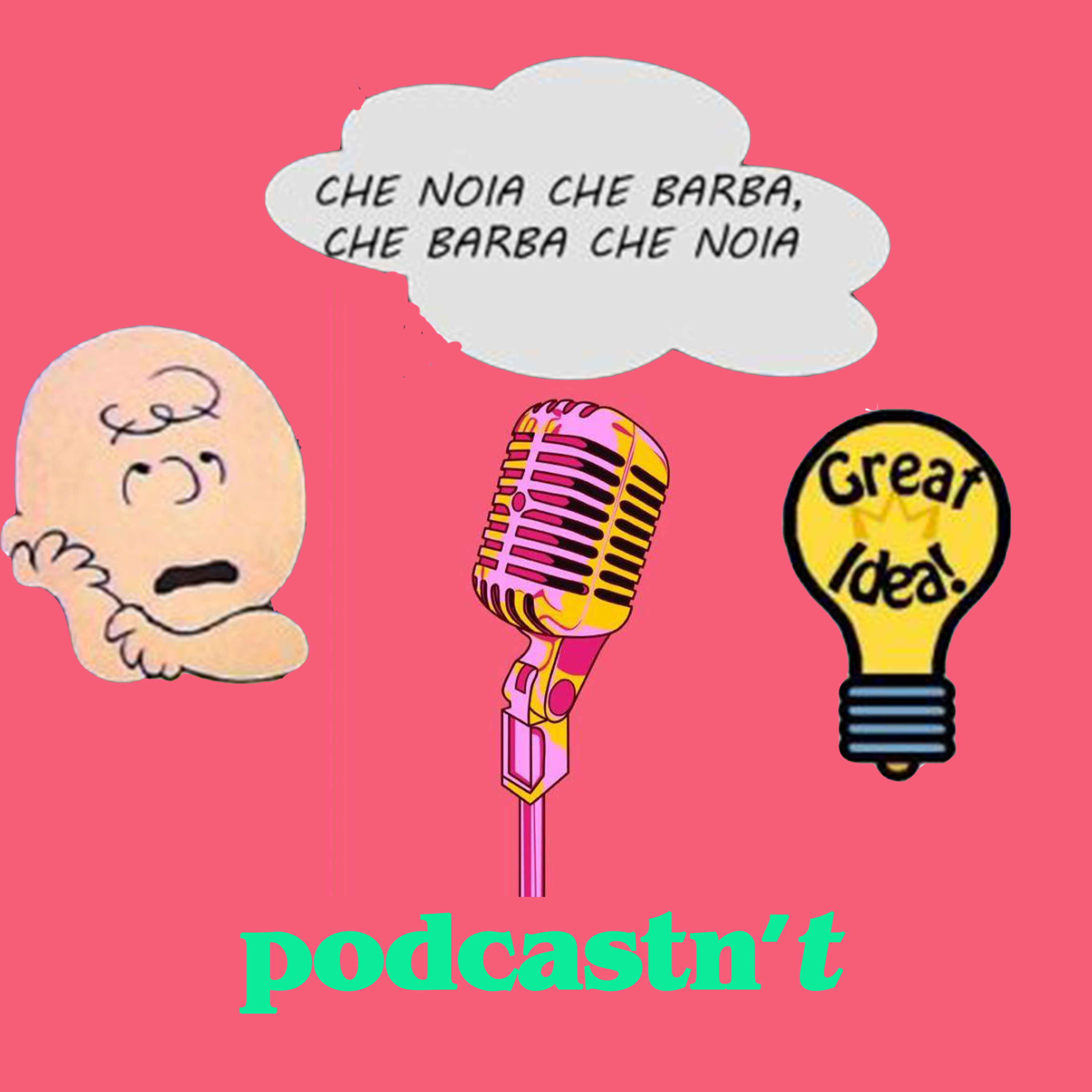 Episodio 5 - Noia e creatività
