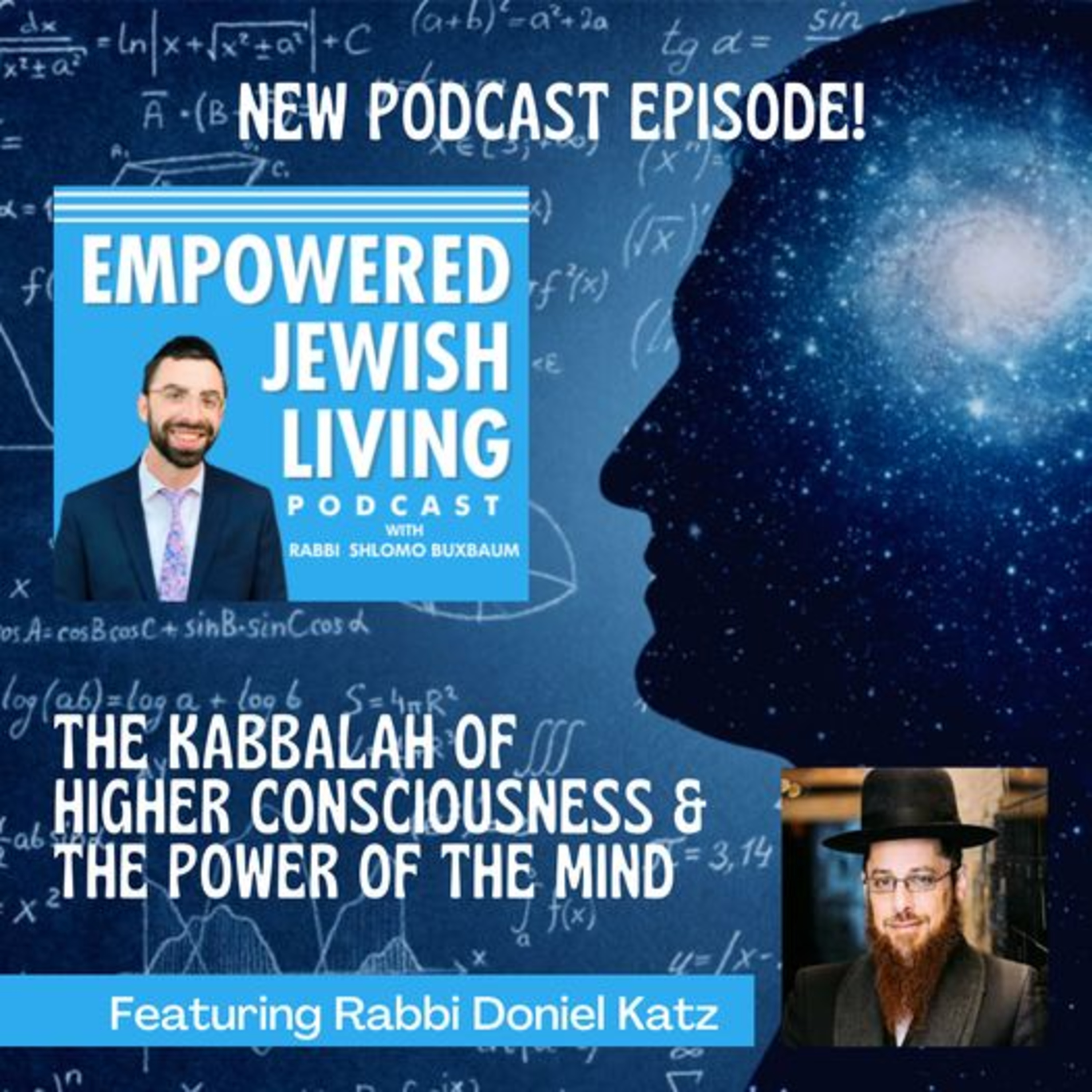 Rav Doniel Katz on Reaching Higher Consciousness and the Power of the Mind
