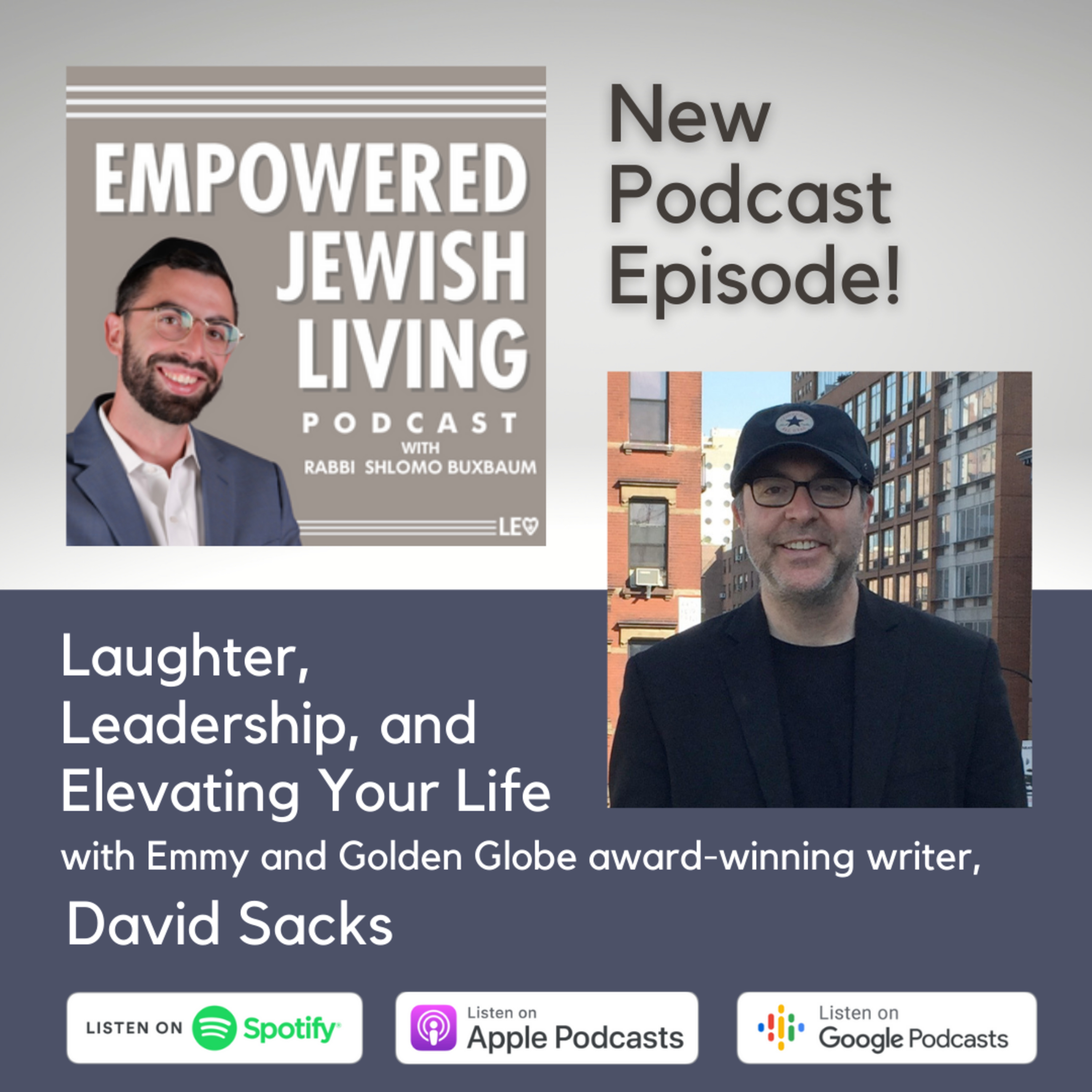 Award-Winning Hollywood Writer David Sacks: Laughter, Leadership, and Elevating Your Life