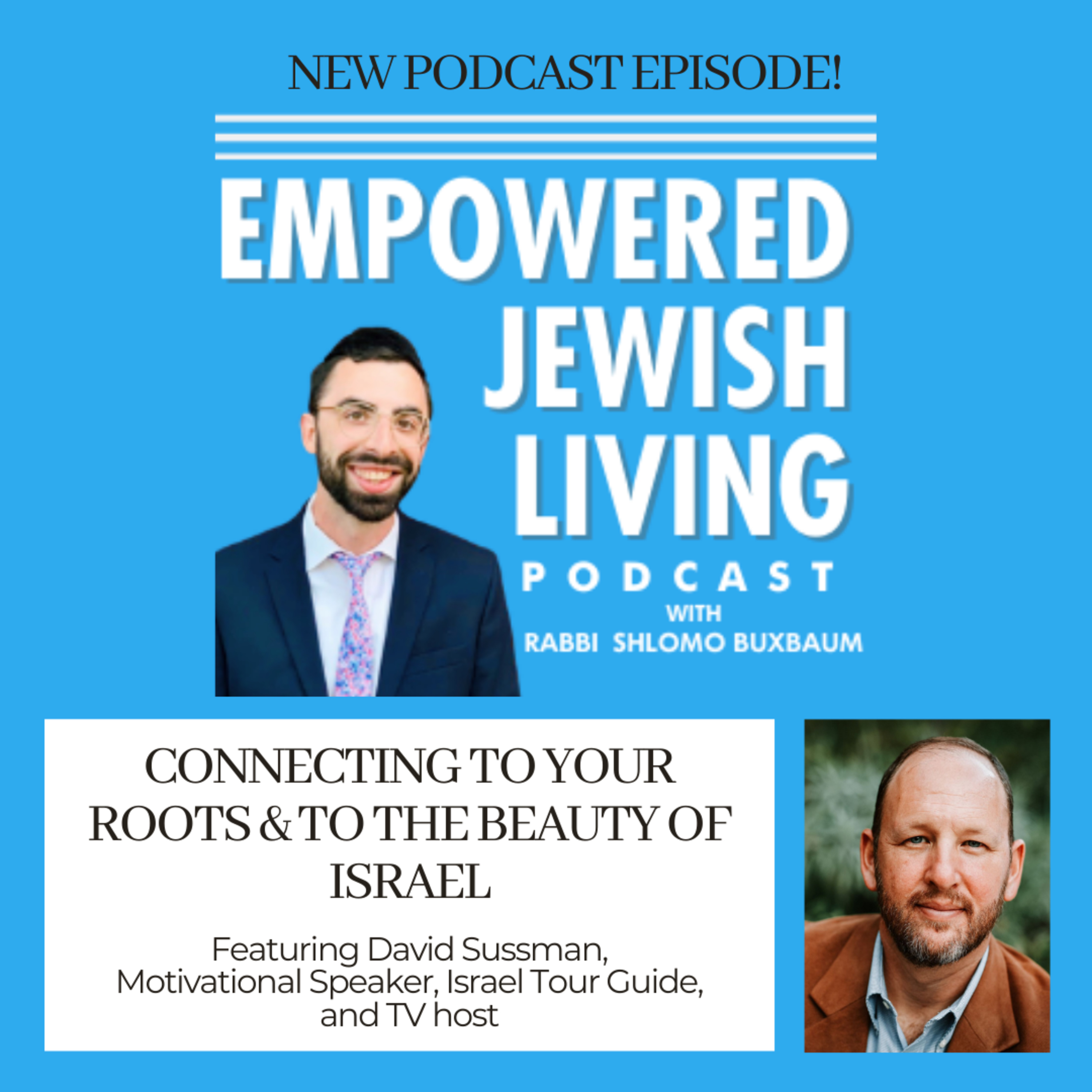 Empowered Jewish Living with Rabbi Shlomo Buxbaum