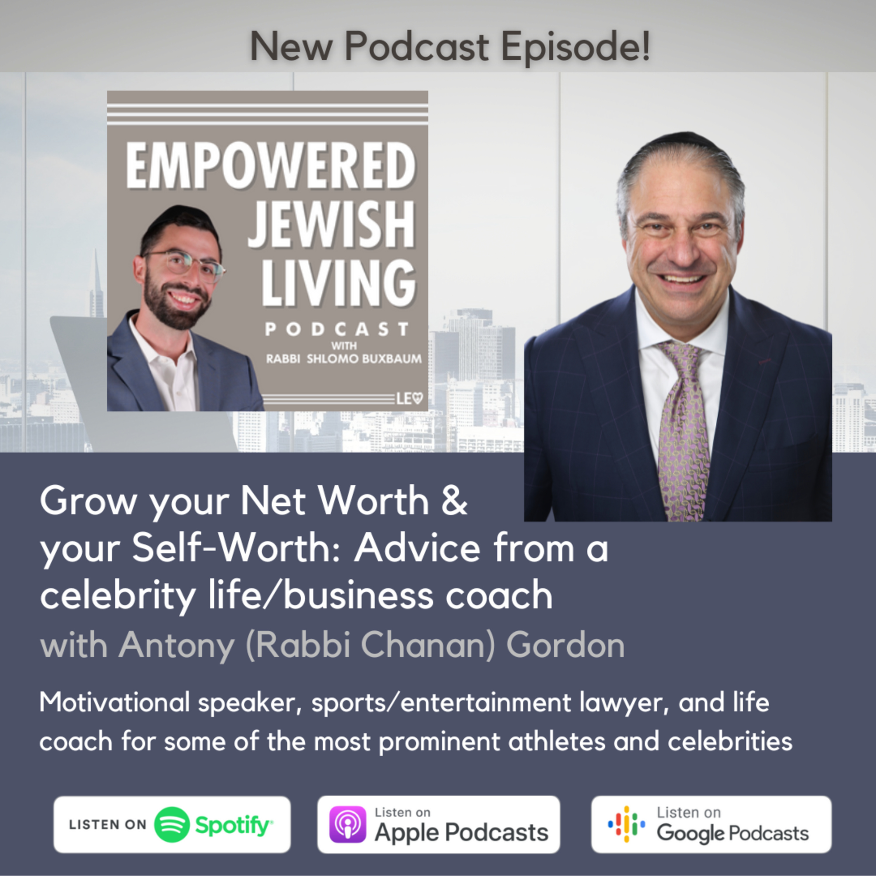 Empowered Jewish Living with Rabbi Shlomo Buxbaum