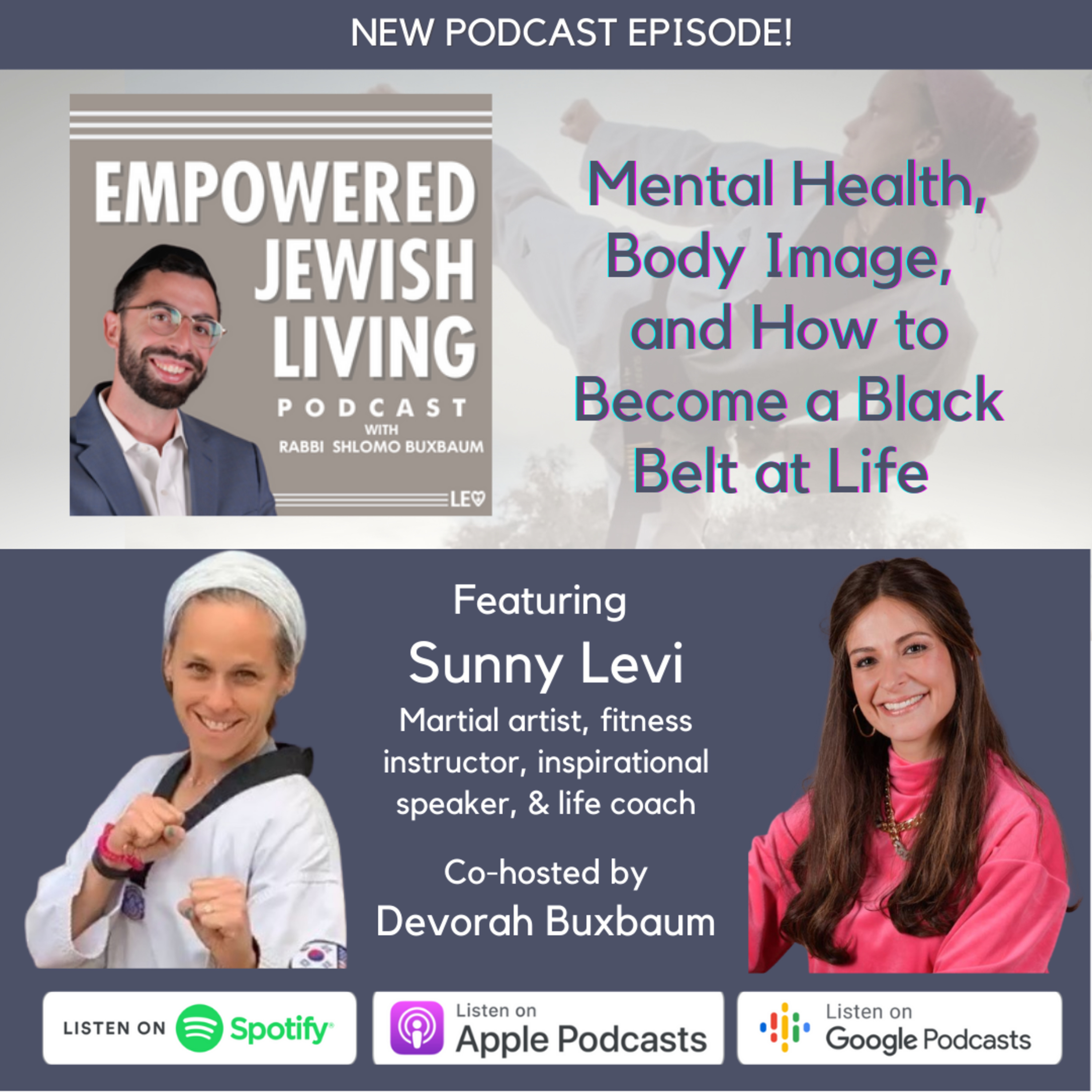 Sunny Levi: Mental Health, Body Image, and How to Become a Black Belt at Life