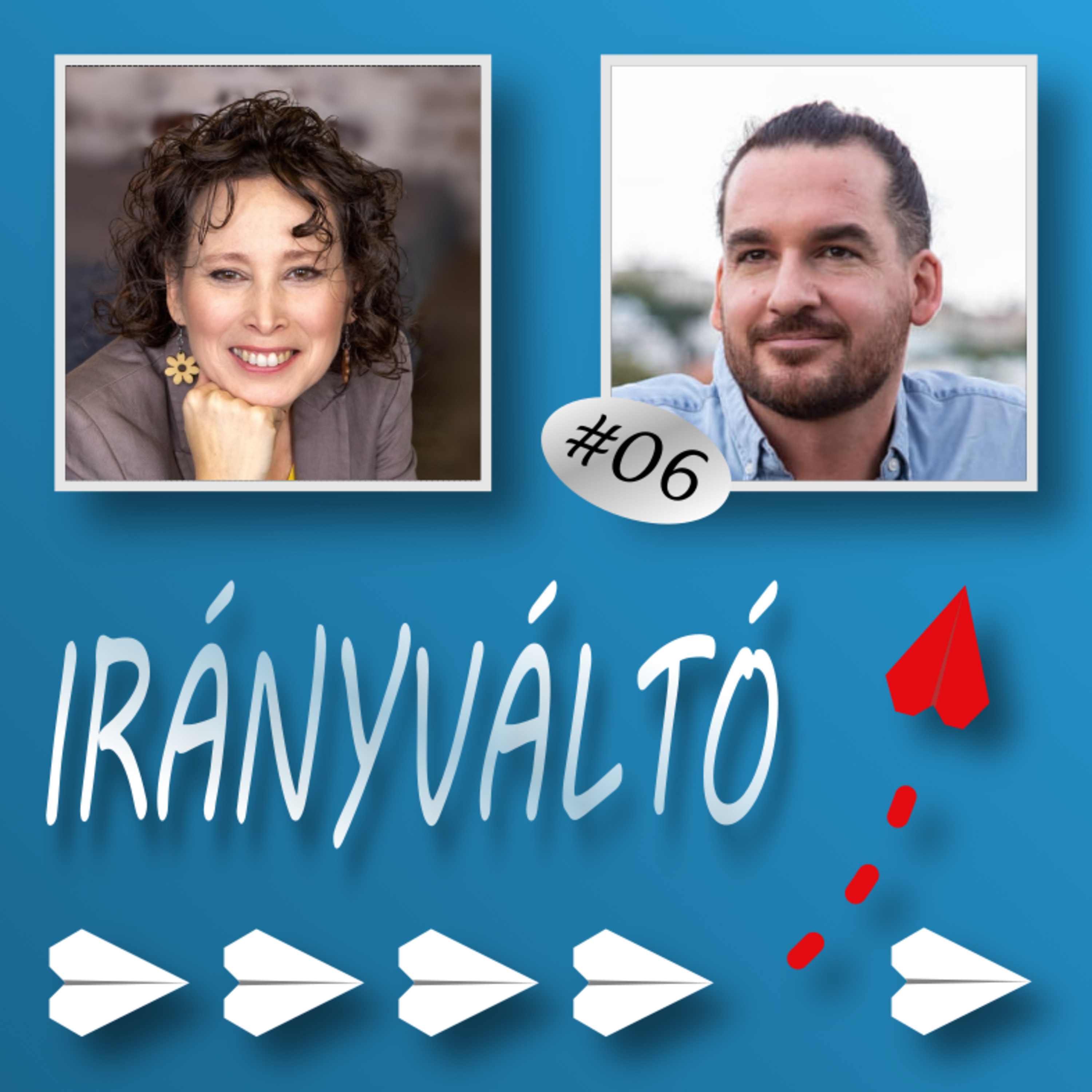 Irányváltó #06 – Kilógni a sorból – Interjú Vári Balázs biznisz mentor és life coach-csal episode artwork