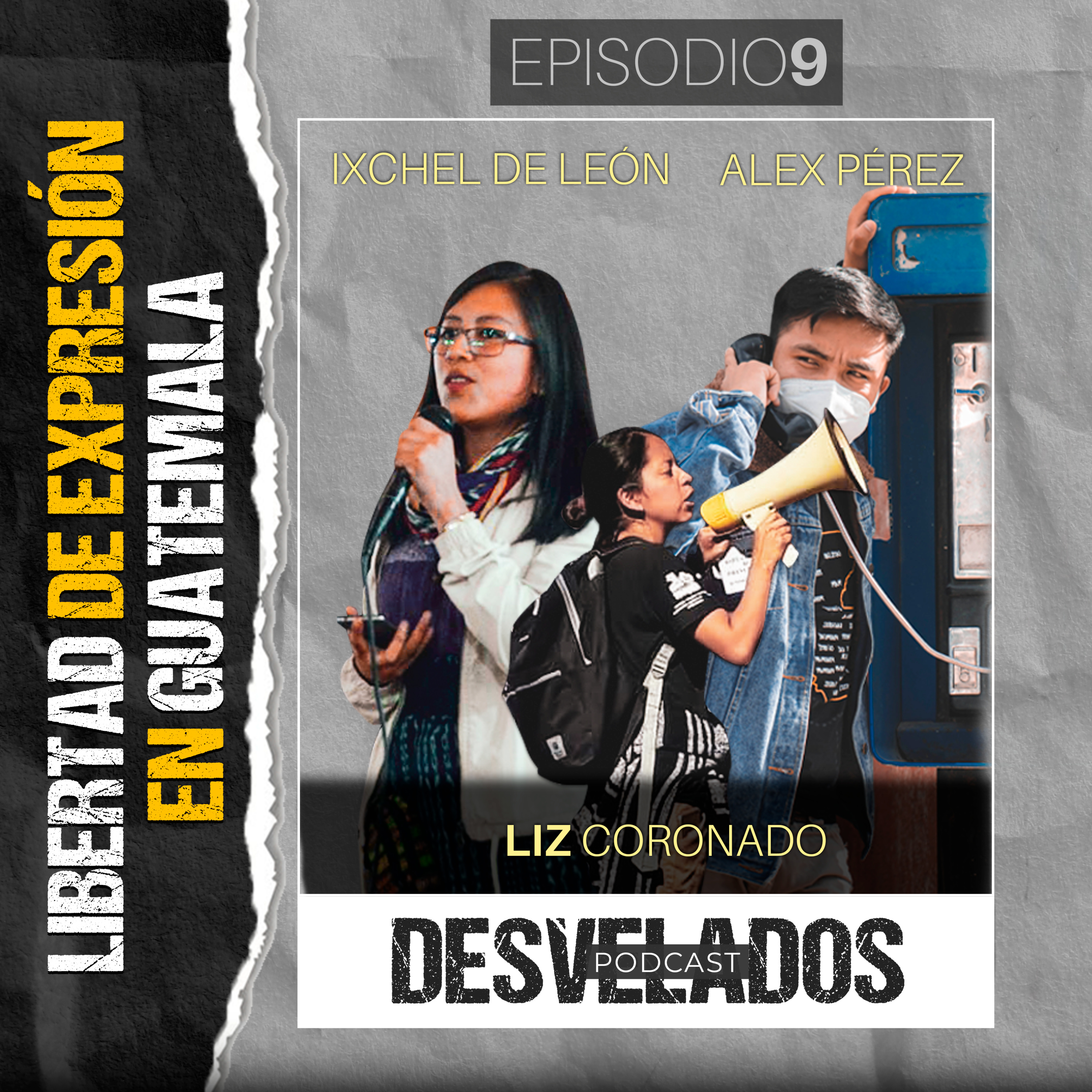#09 LIBERTAD DE EXPRESIÓN EN GUATEMALA episode artwork