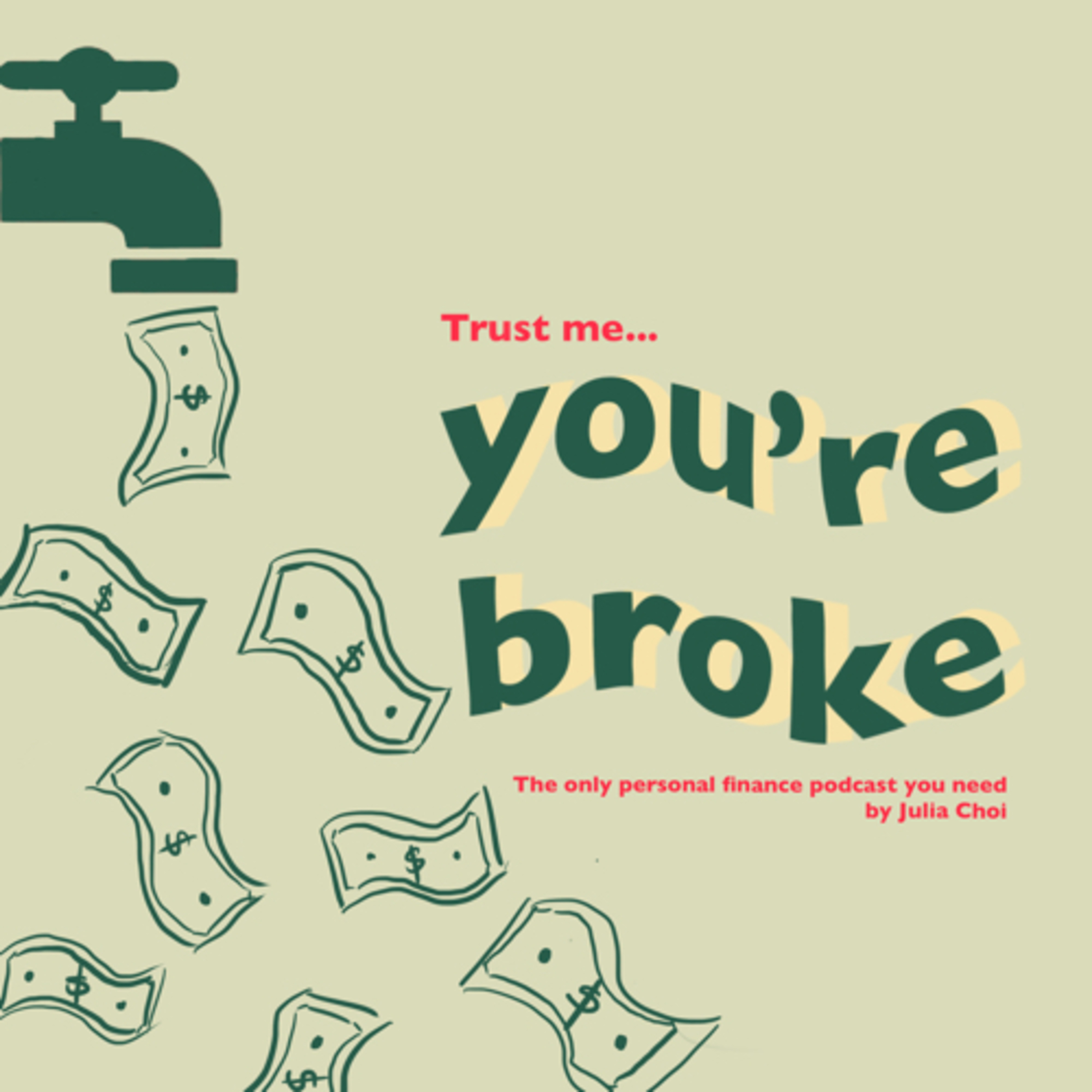 Trust Me... You’re Broke