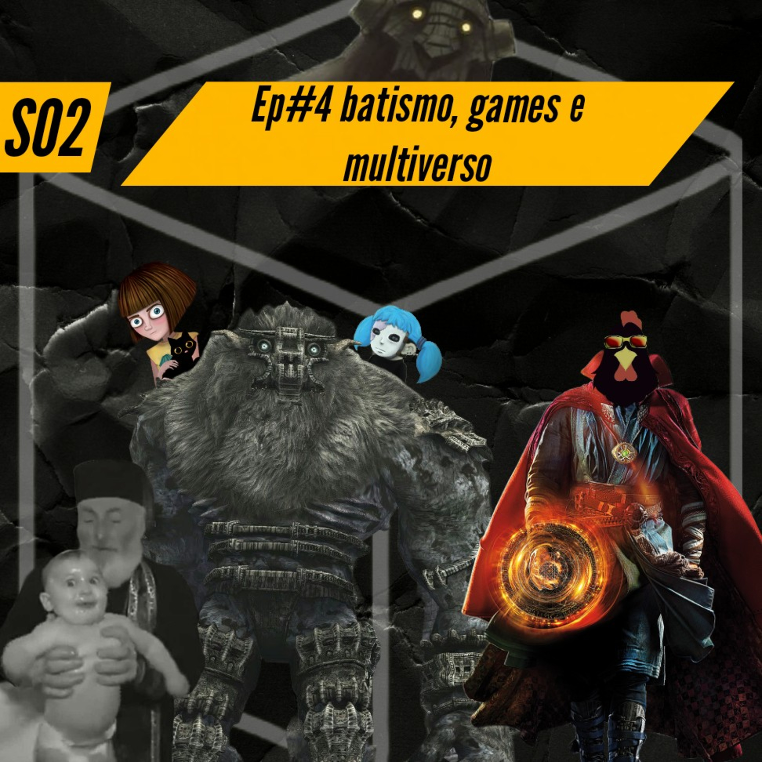 S02 - Ep04: Batismo, jogos e multiverso episode artwork