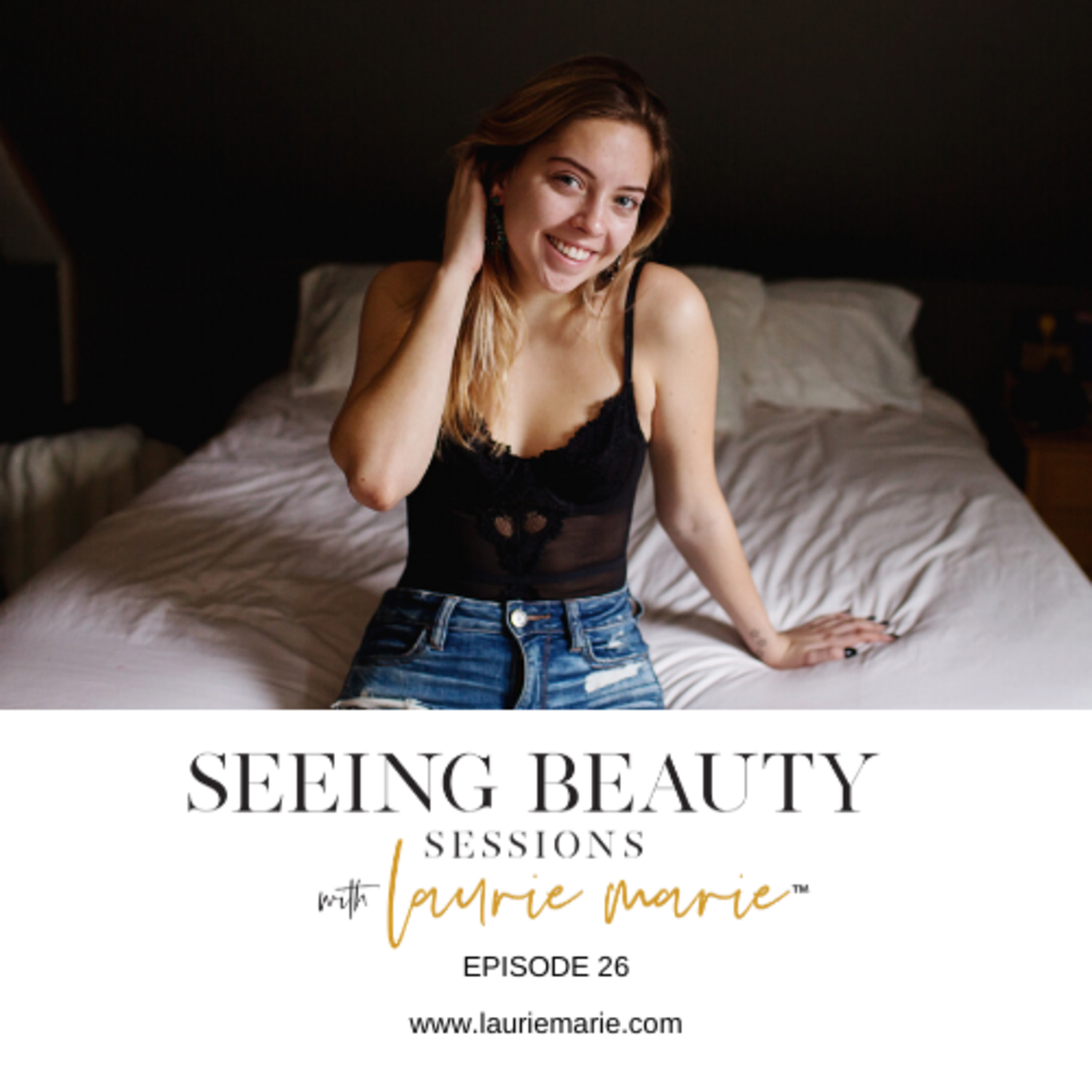 SEEING BEAUTY SESSIONS EPISODE 26: Consent, Self Love, & Healing with Coral Neubauer
