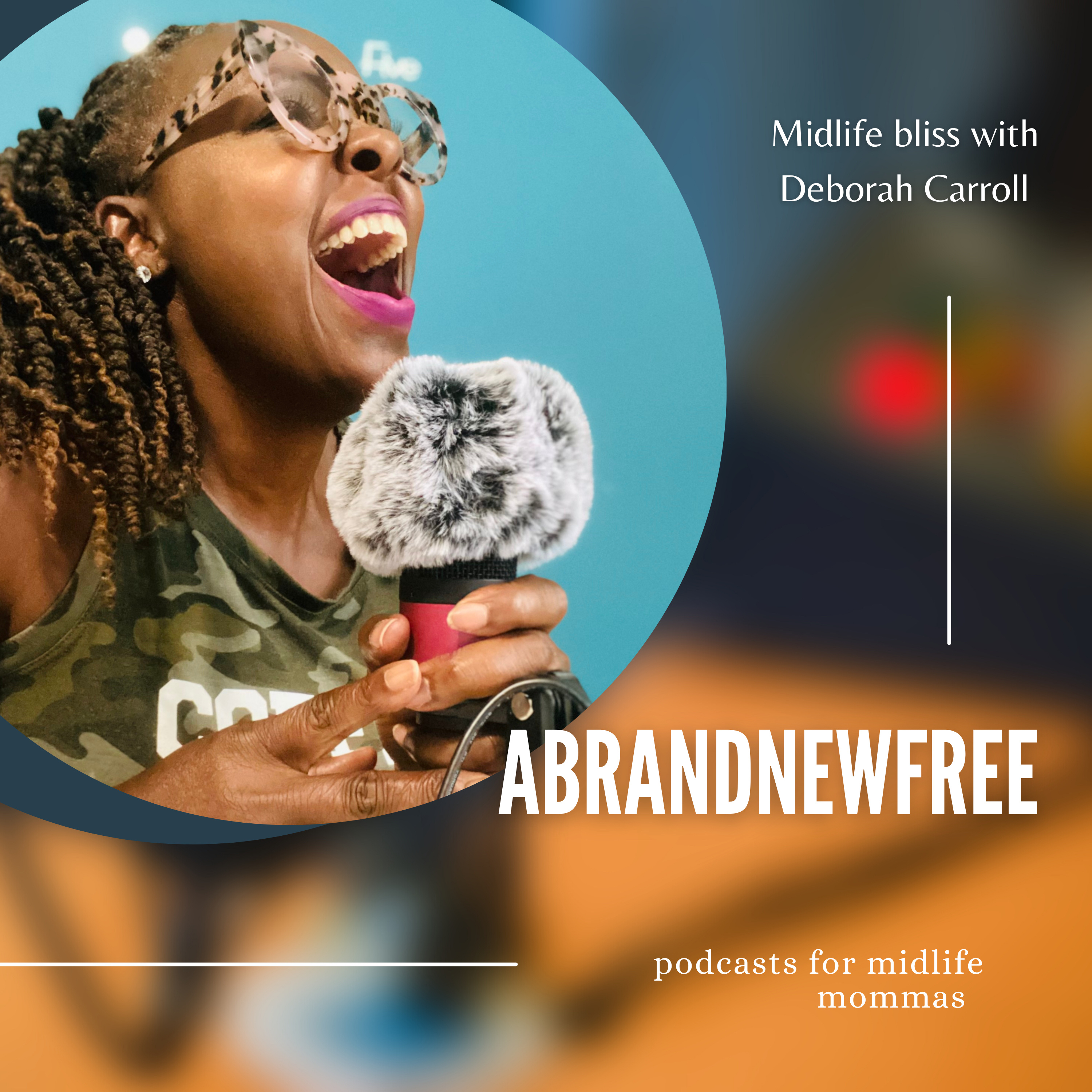 The Midlife bliss Podcast with Deborah Carroll