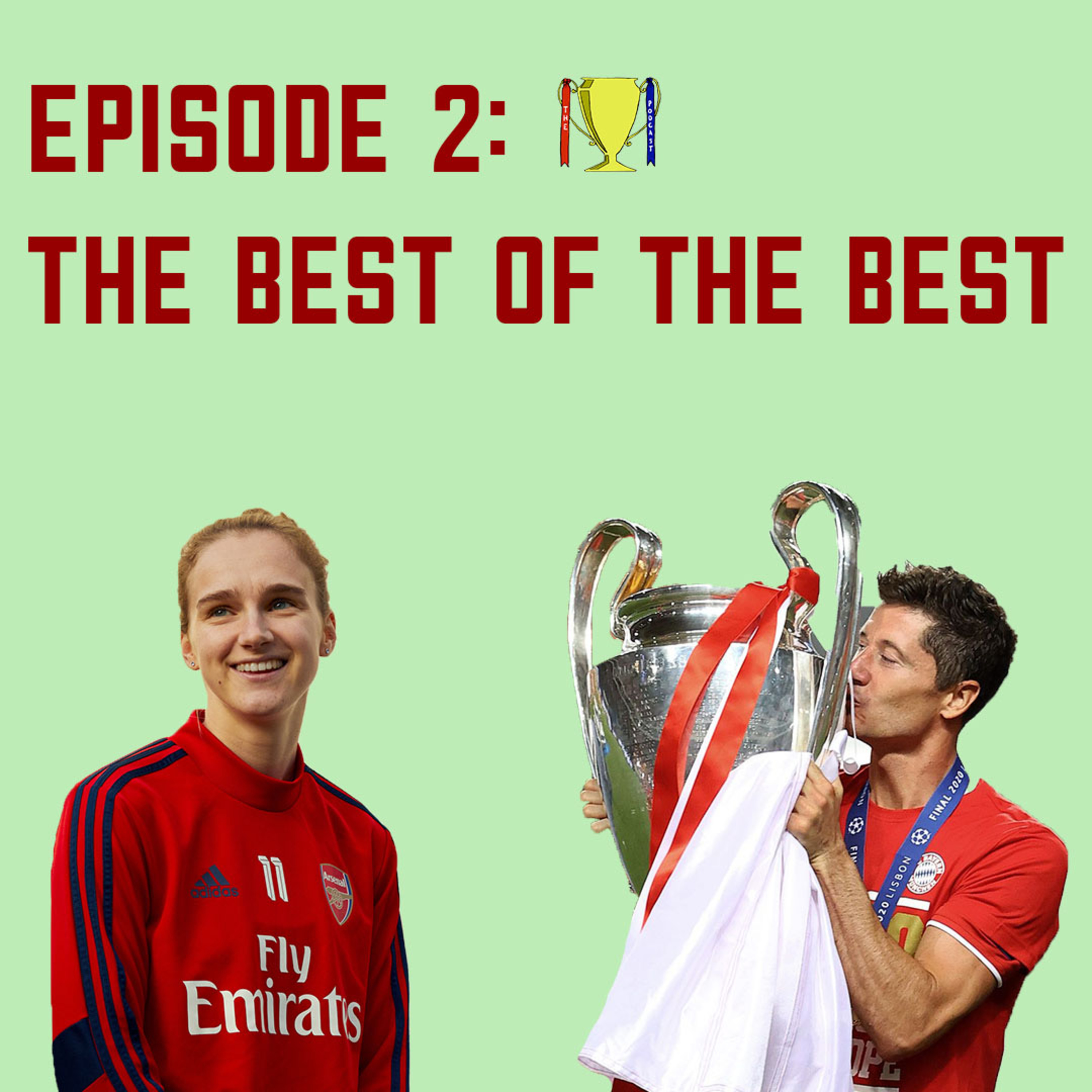 Episode 2: The Best of the Best