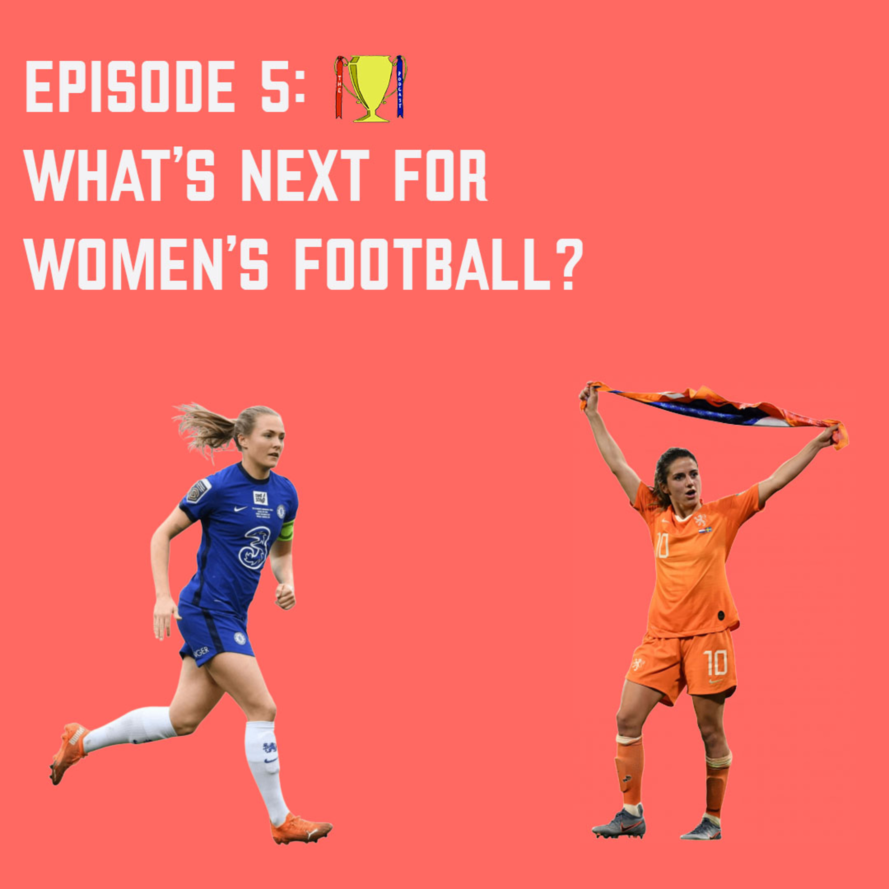 Episode 5: What's Next for Women's Football?