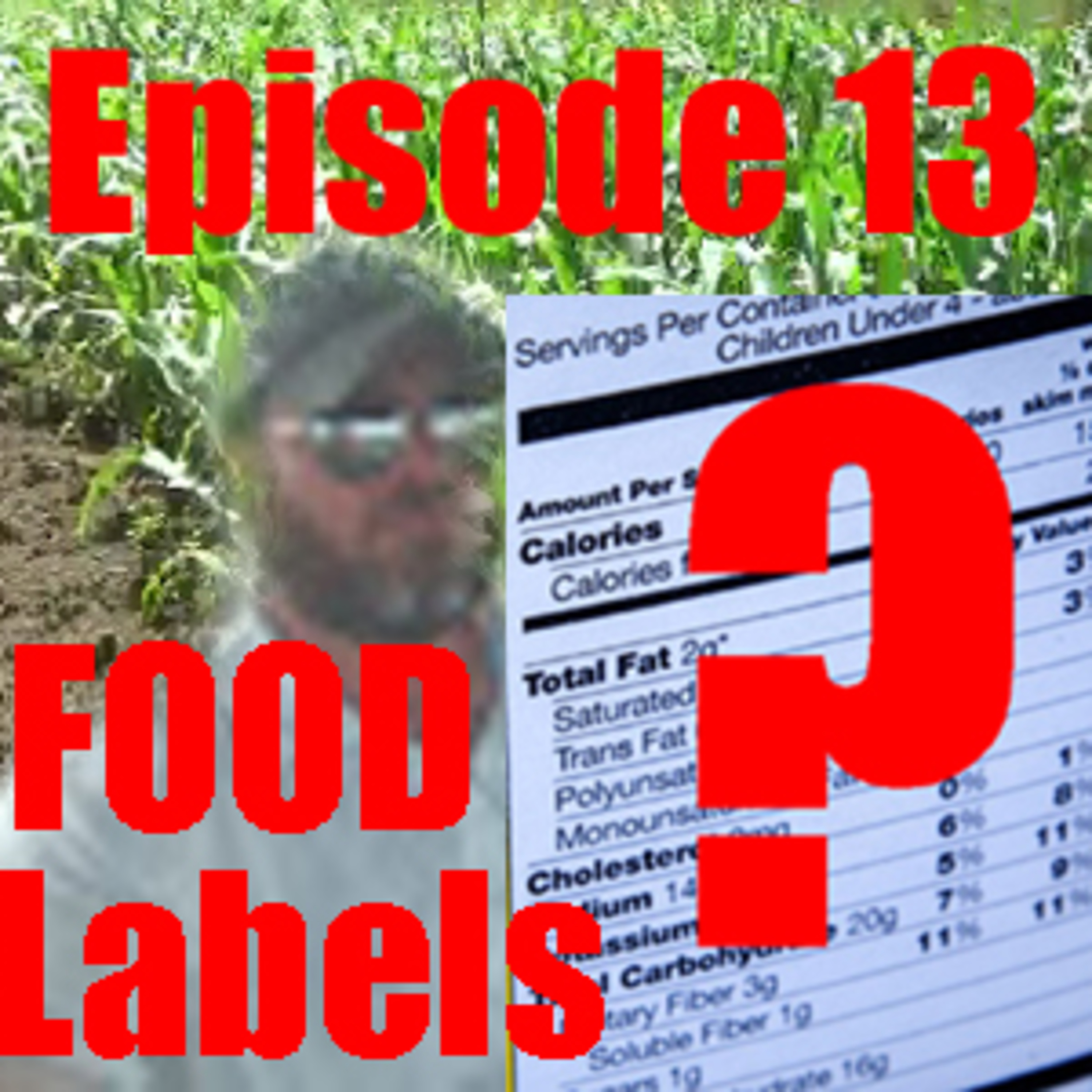 November 10th, 2020 Comrades In Farms Episode 13 - Food Labeling Quality Agriculture And The Future With Guest Seed Breeder Brad Lauber episode artwork
