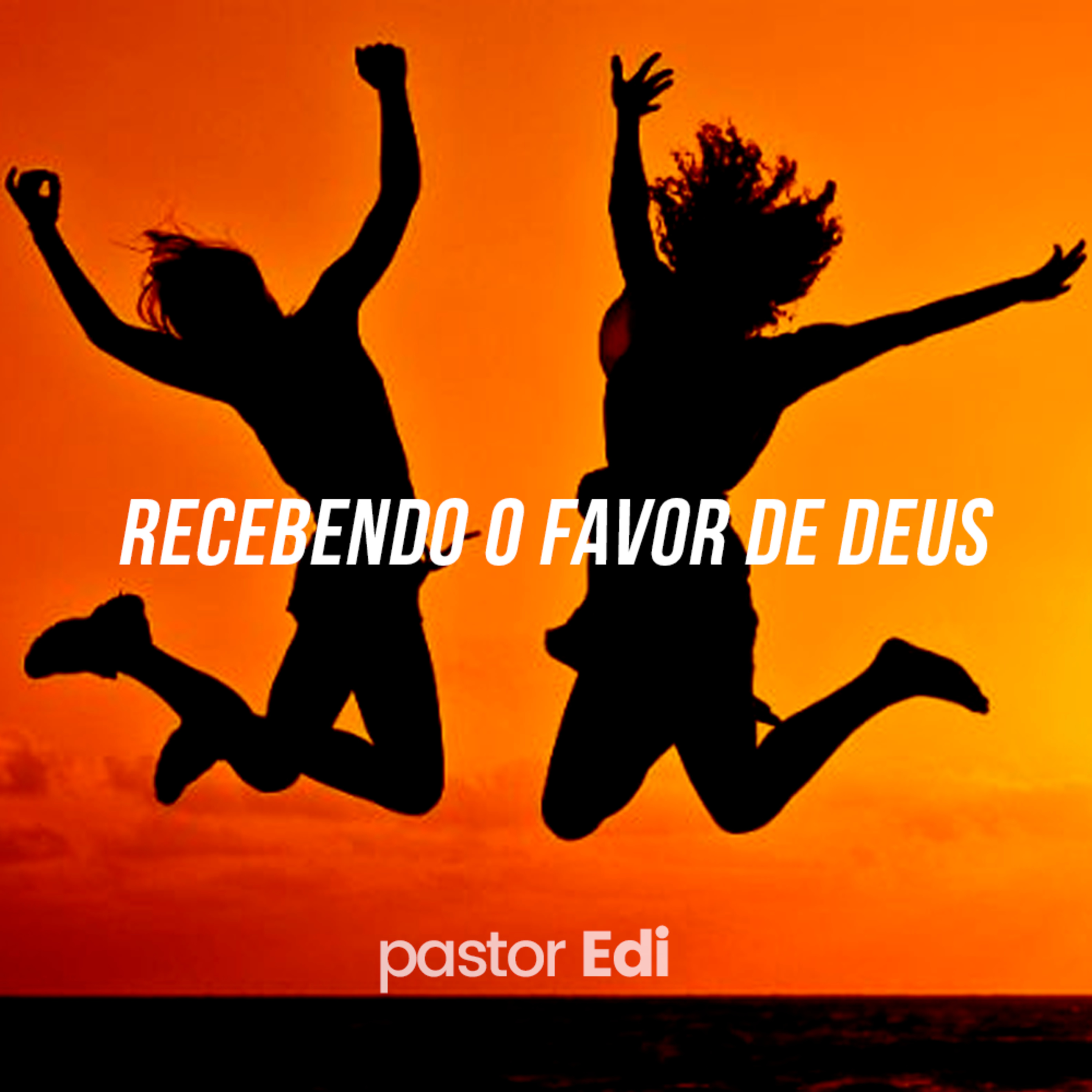 Recebendo o Favor de Deus episode artwork