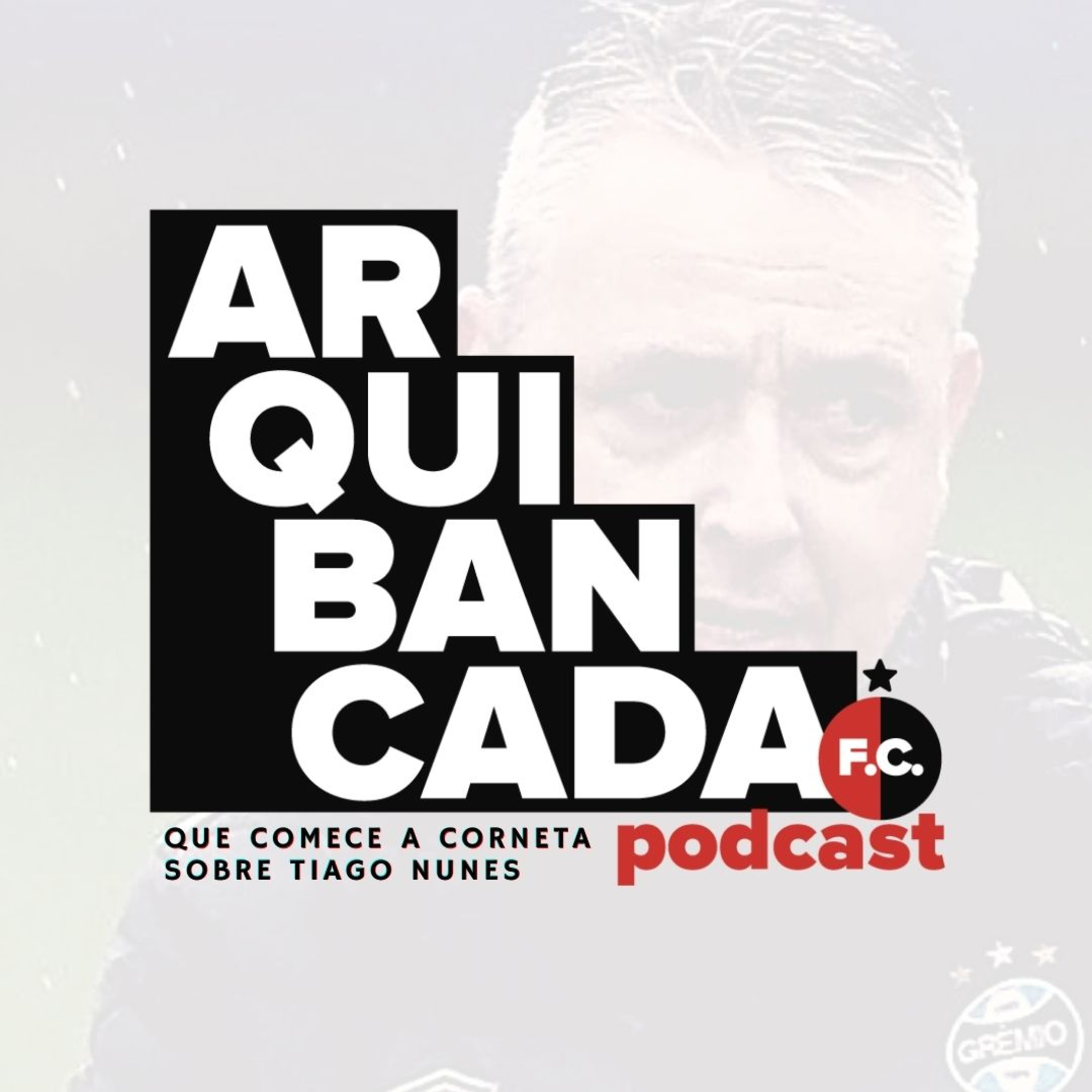 #31 - Ramírez está fora, que comece a corneta sobre Tiago Nunes