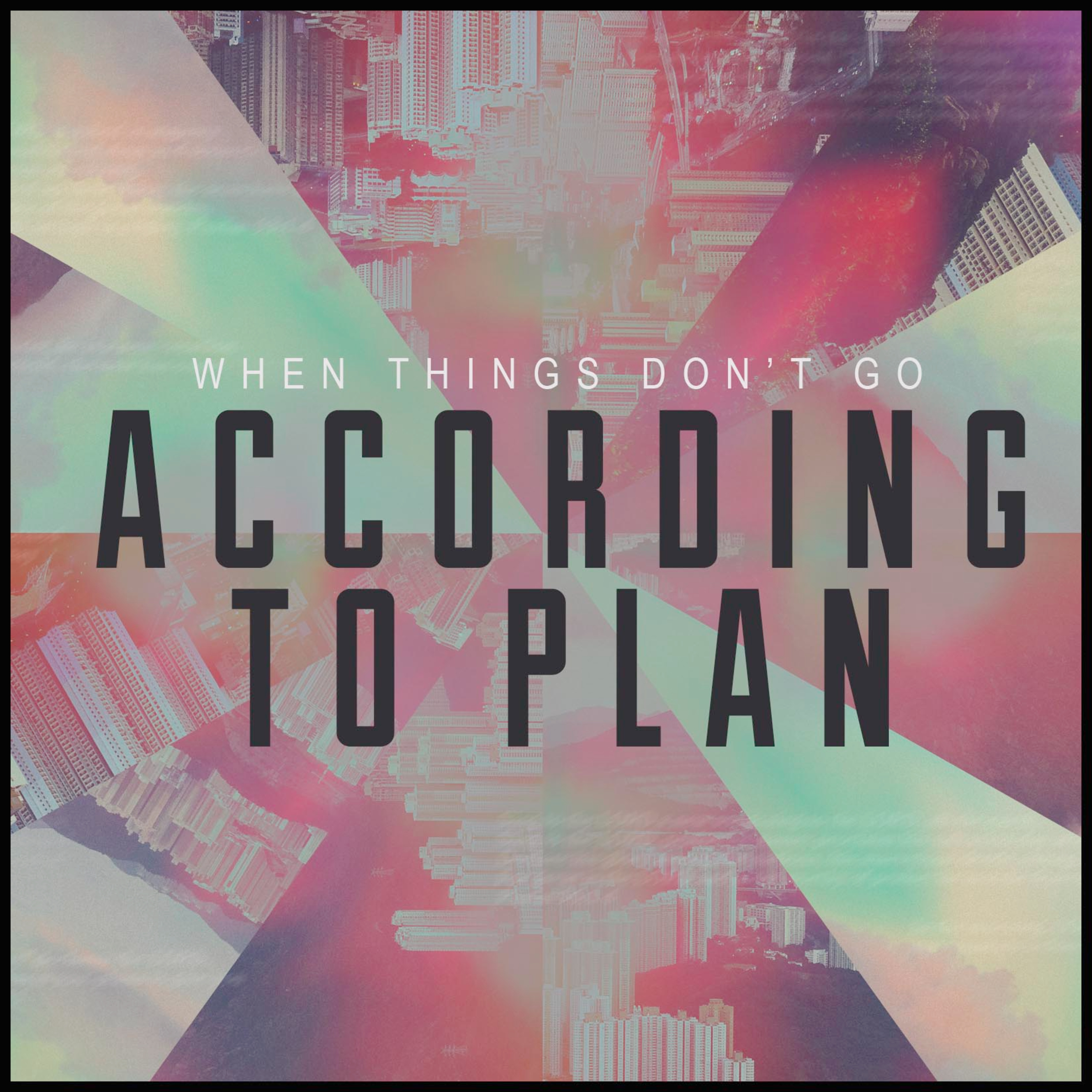 When Things Don't Go According to Plan // Discovering How to be Patient - Pastor Mike episode artwork