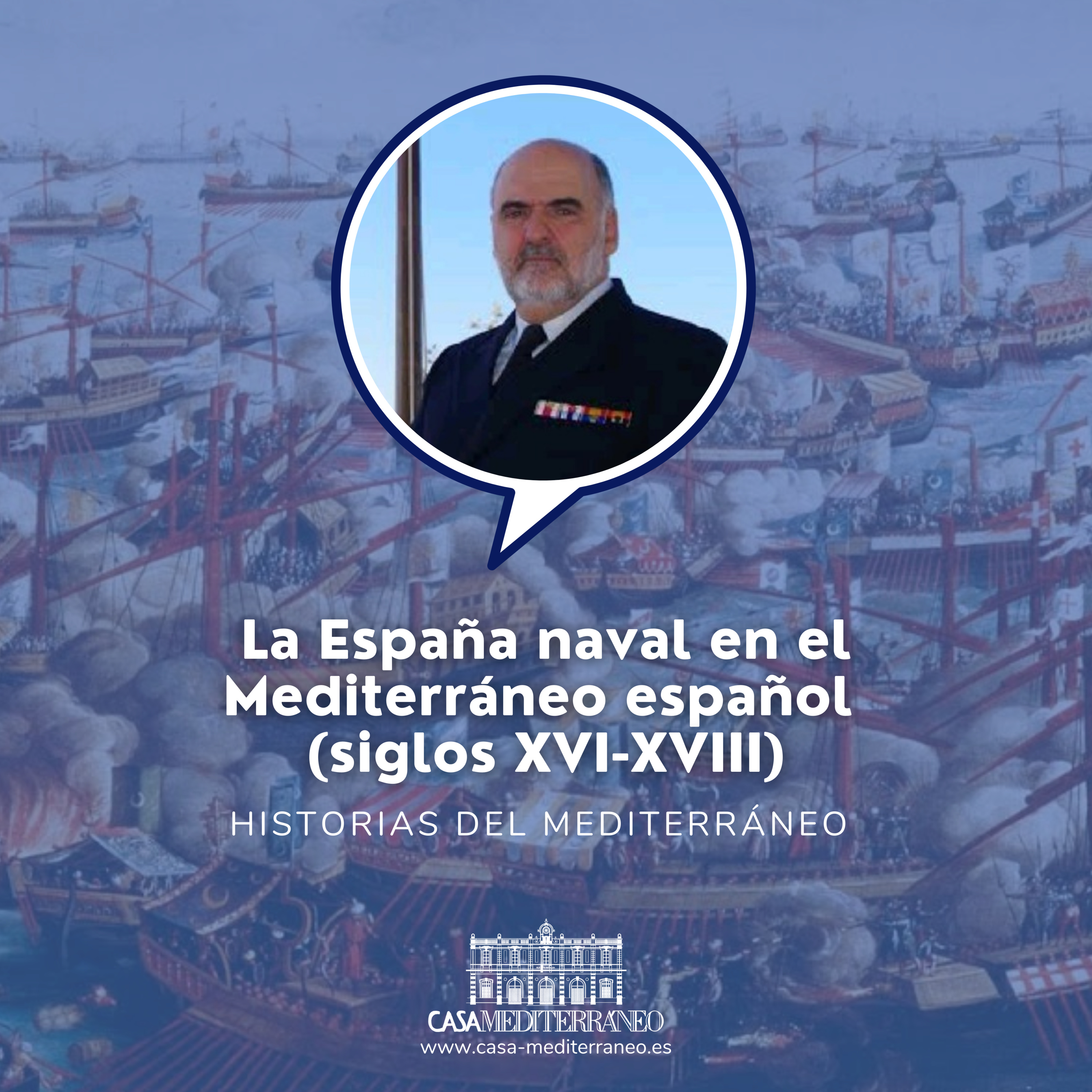 La España naval en el Mediterráneo ss. XVI-XVIII. 19.Oct.2020 episode artwork