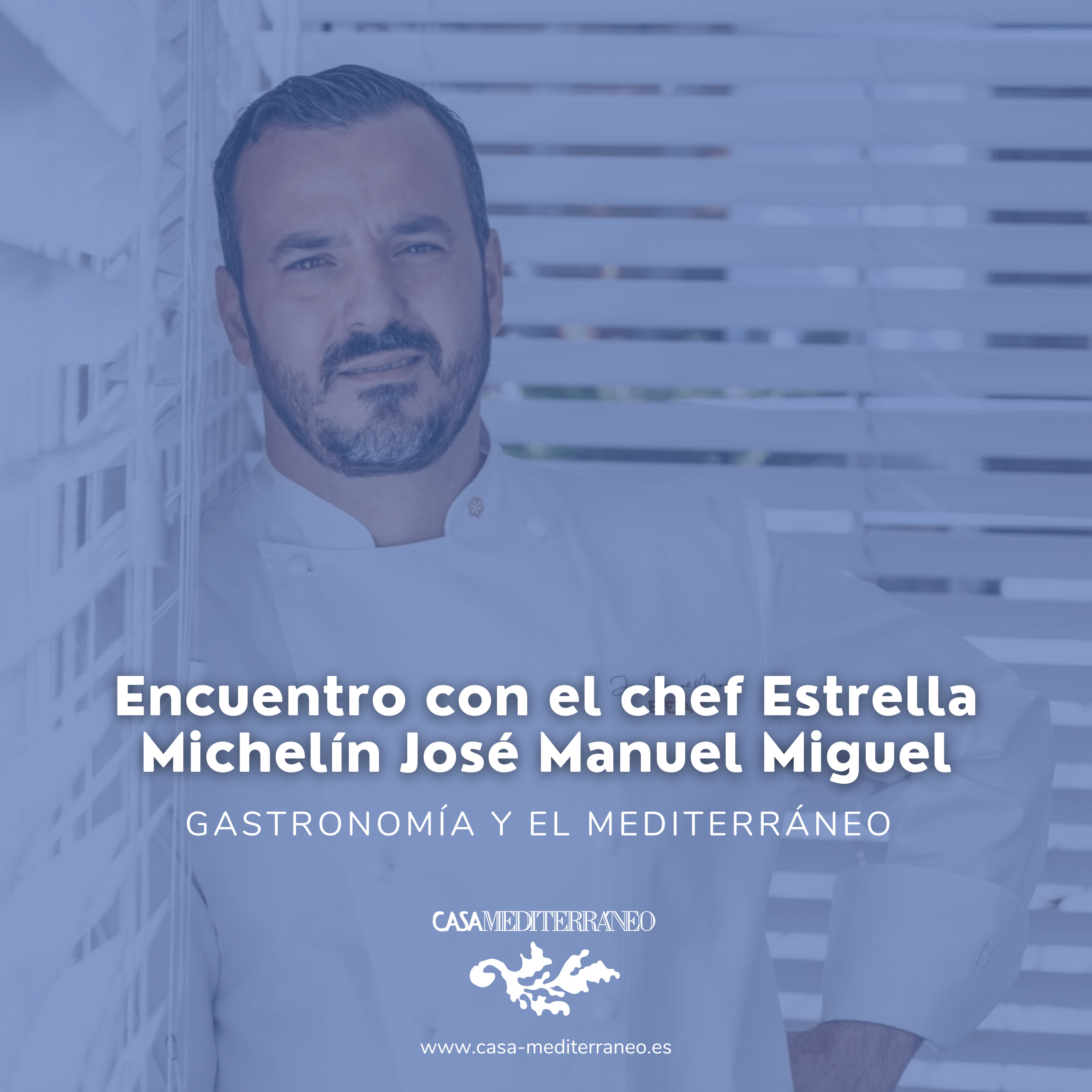Encuentro con el chef estrella Michelín José Manuel Miguel. 2.Jul.2021 episode artwork