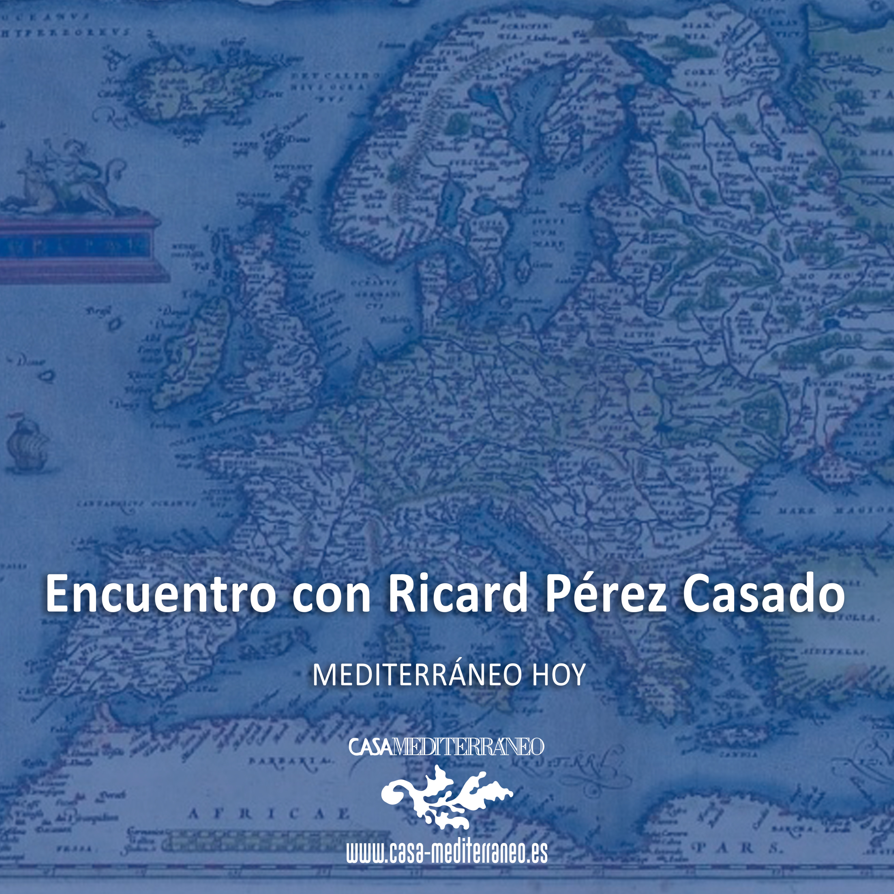 Mediterráneo Hoy: Encuentro con Ricard Pérez Casado. 27.Ene.2022 episode artwork