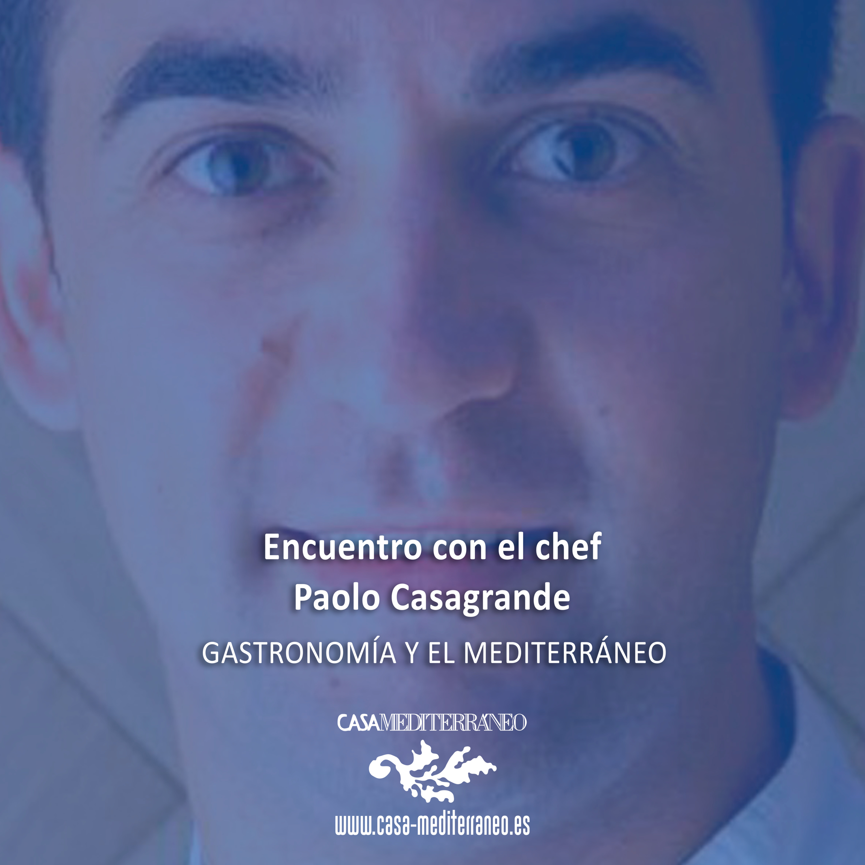 Gastronomía y el Mediterráneo: Encuentro con el chef italiano Paolo Casagrande. 23.Feb.2022 episode artwork