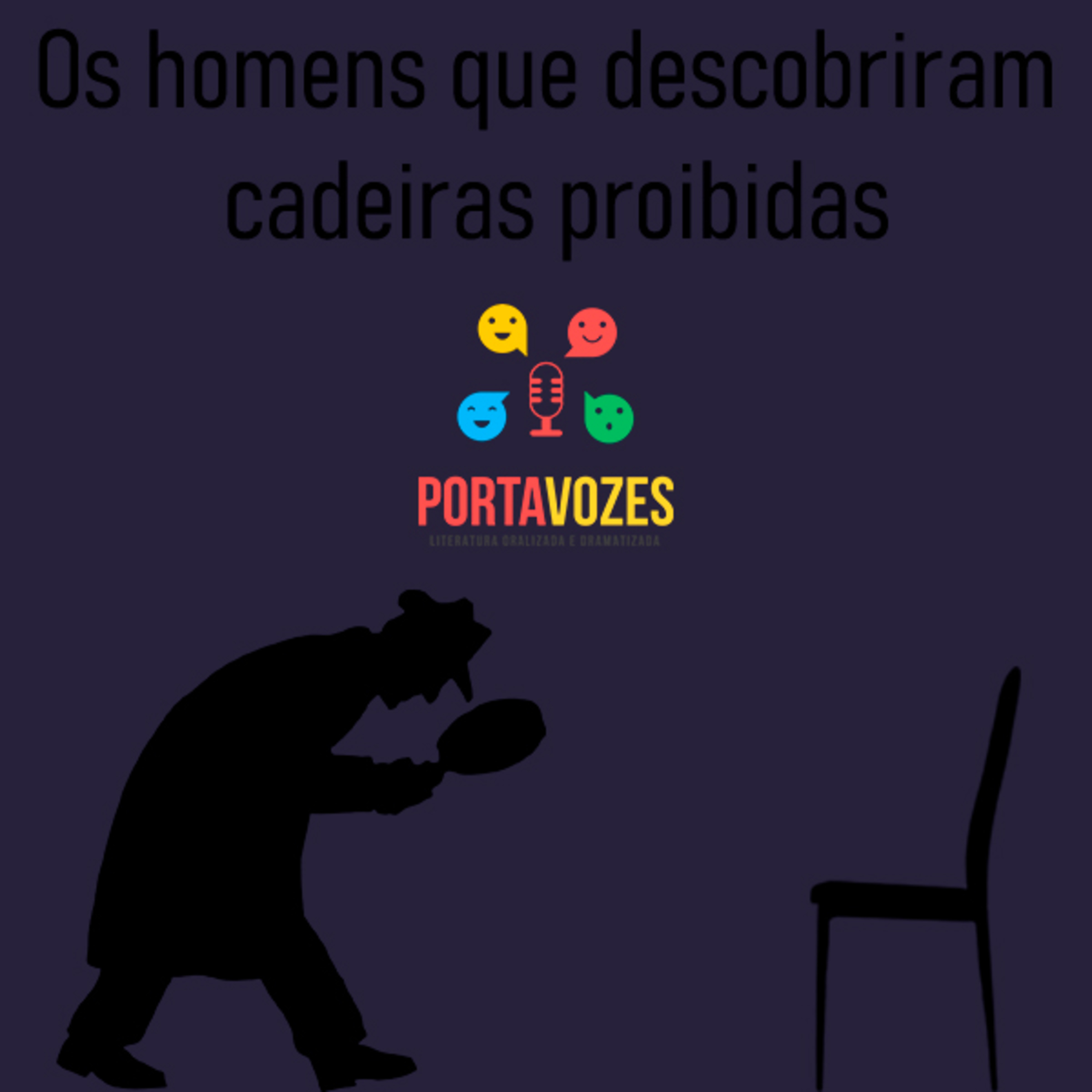 Os Homens que descobriram cadeiras proibidas episode artwork
