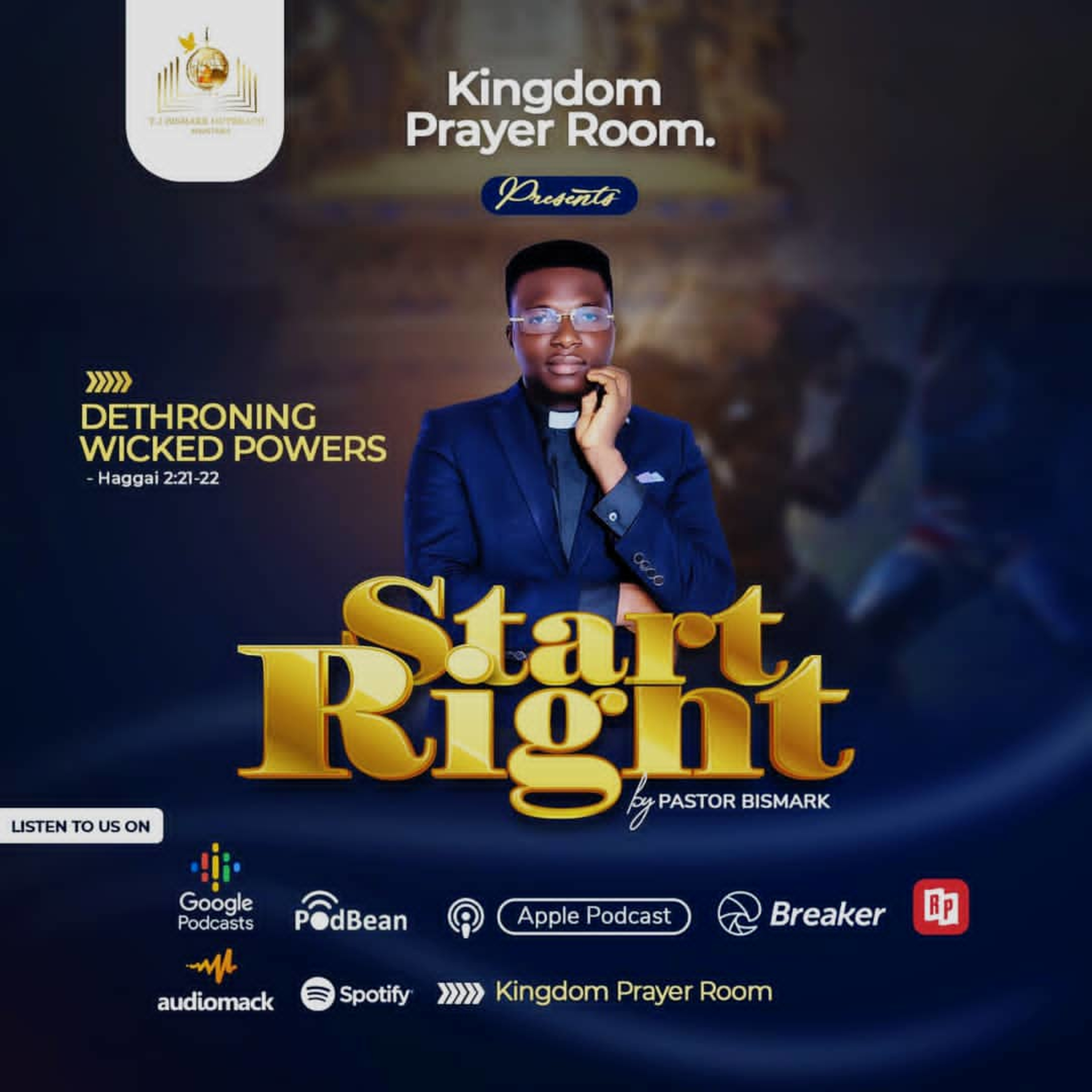 Dethroning wicked powers(Let God Arise) StartRight Eps. 024 Friday 17/06/2022 episode artwork