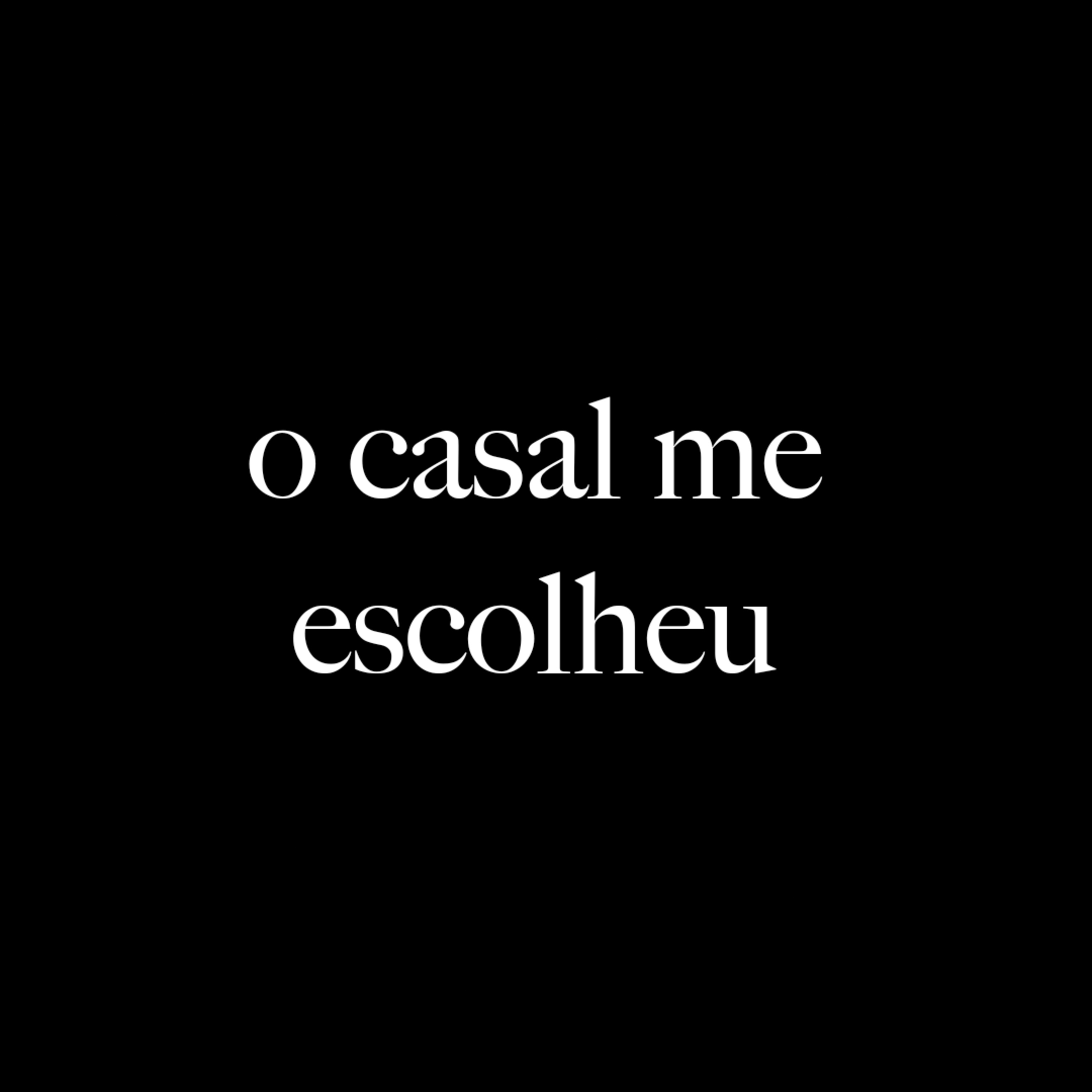 O casal me escolheu - Mateo Rhett