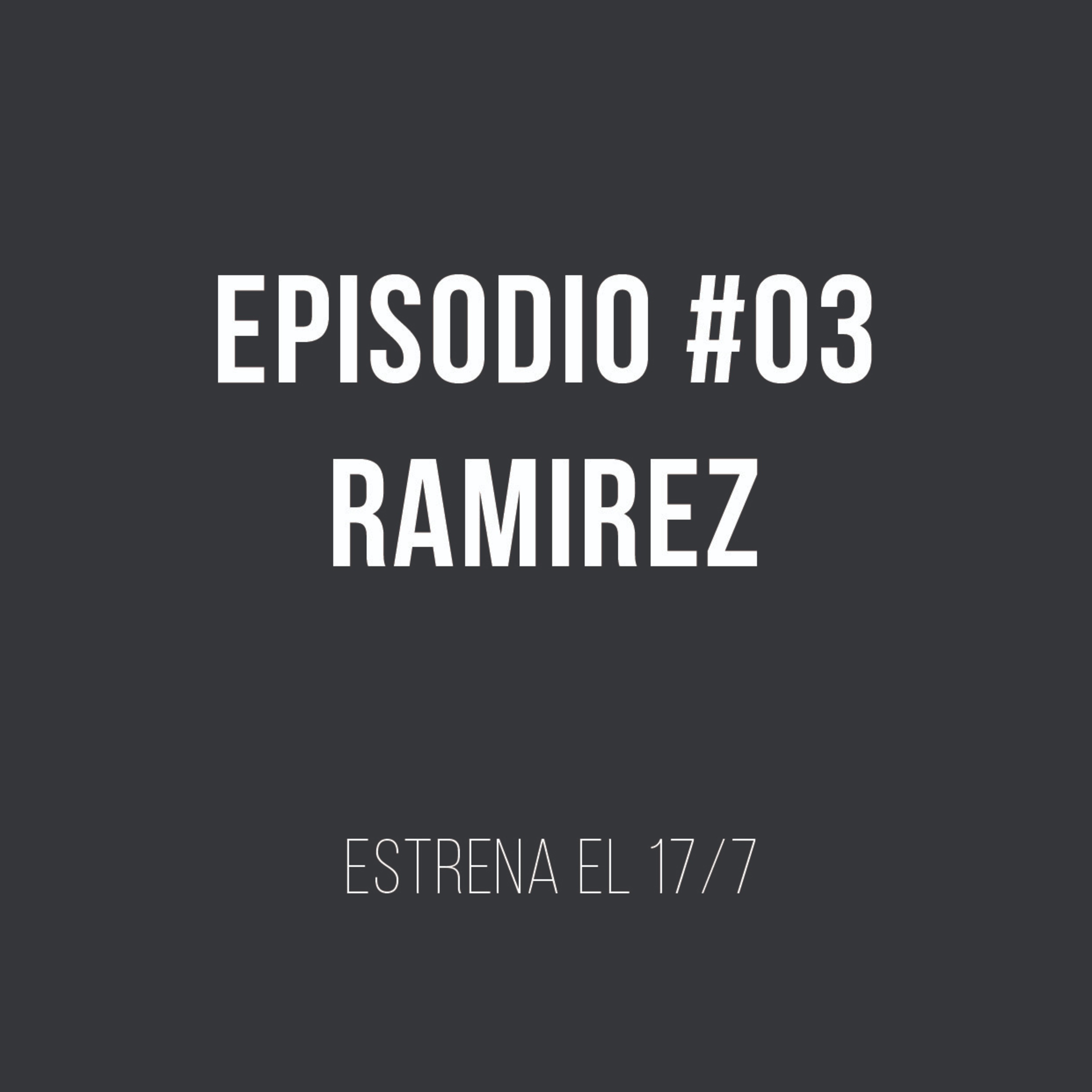 cover of episode Ramirez
