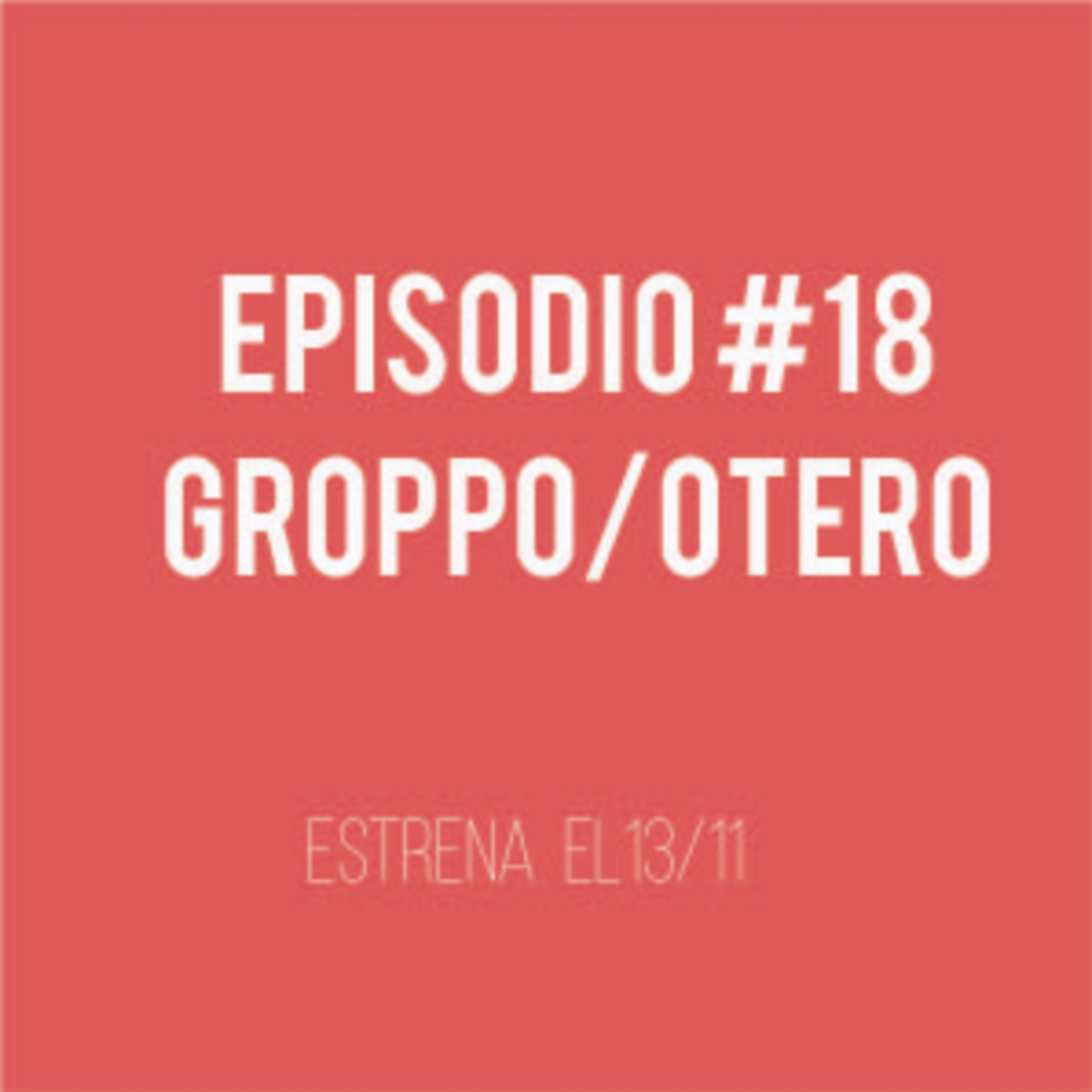 cover of episode Groppo/Otero