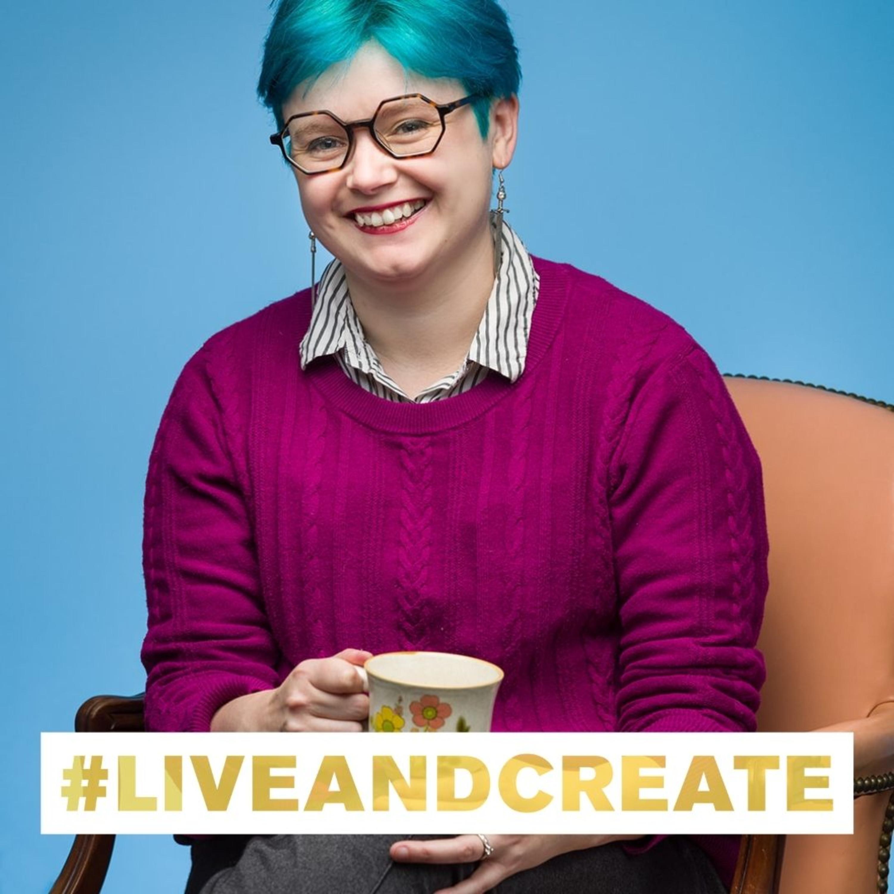 #liveandcreate