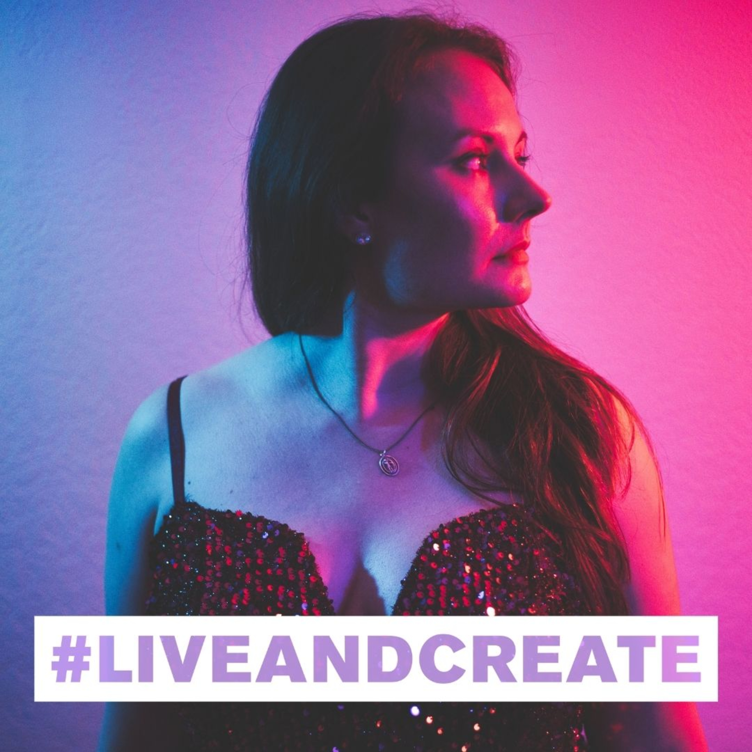 #liveandcreate