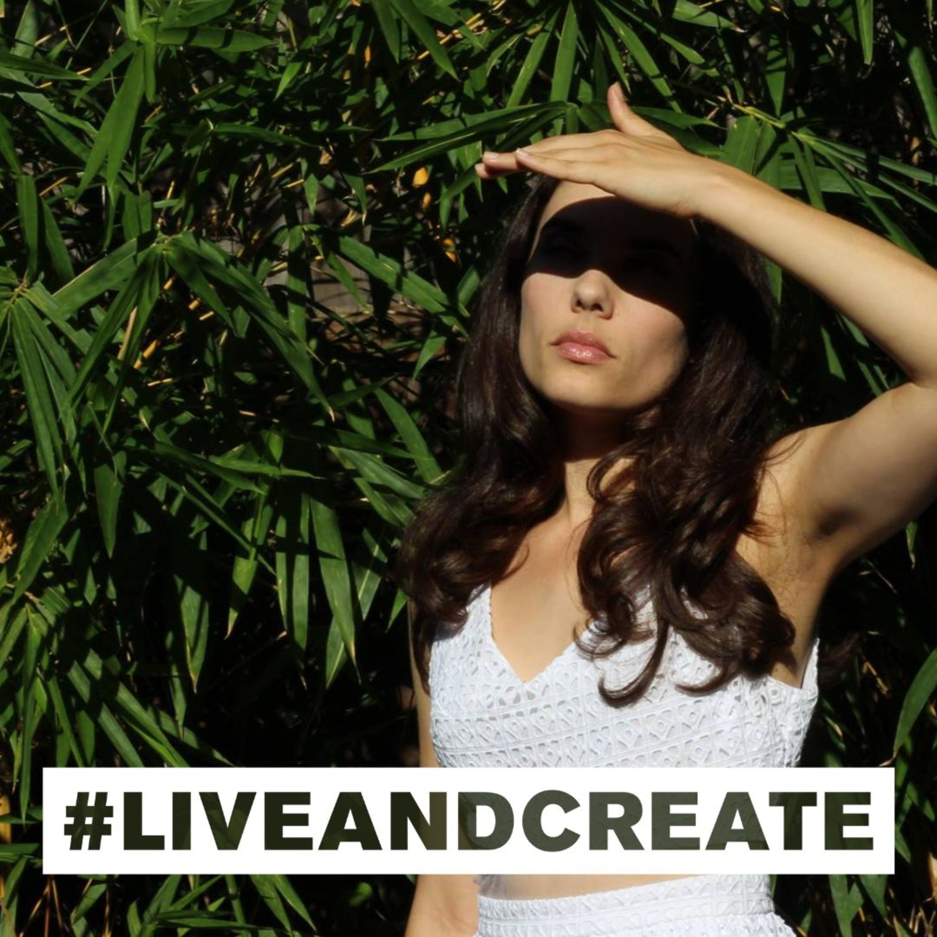 #liveandcreate