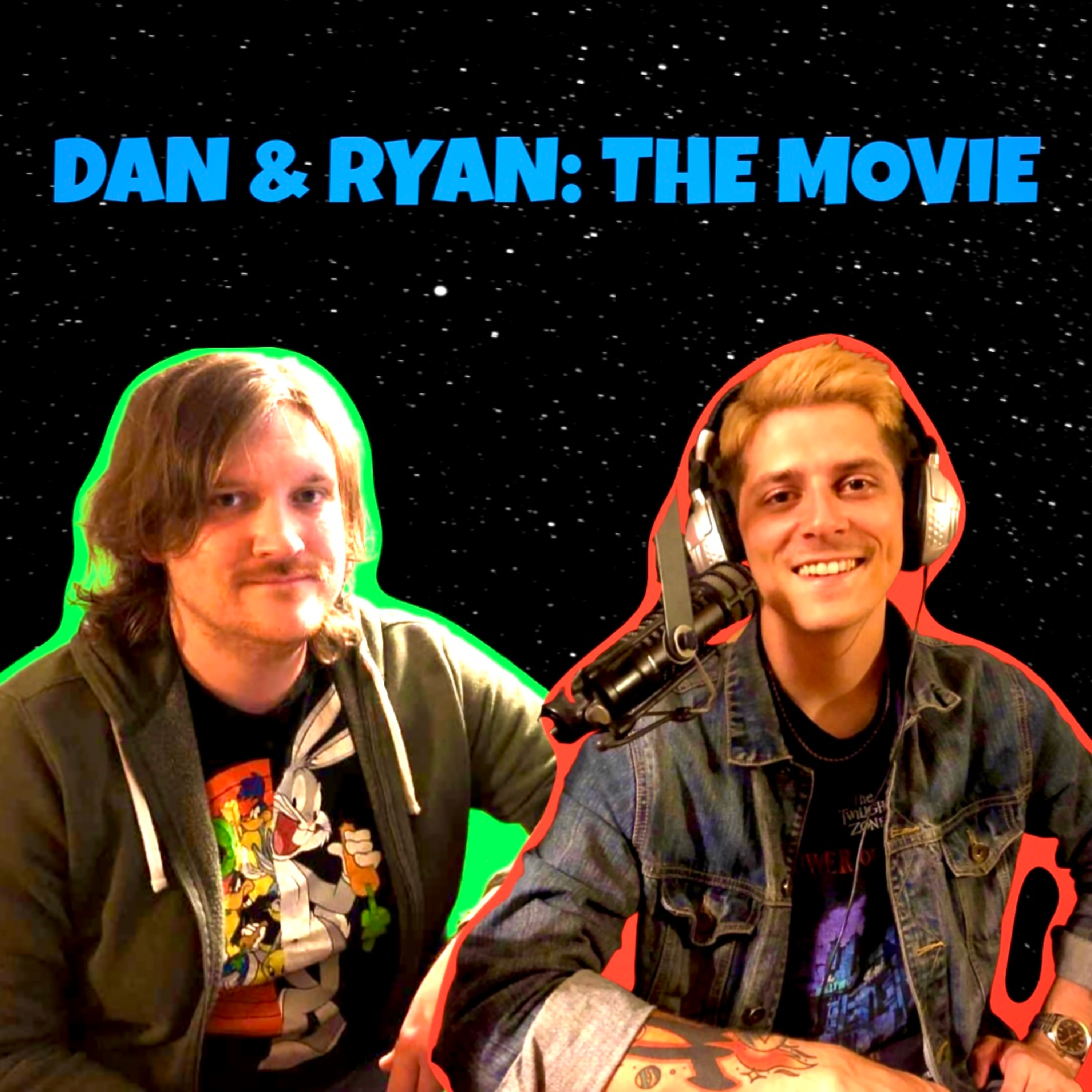 Dan & Ryan: The Movie