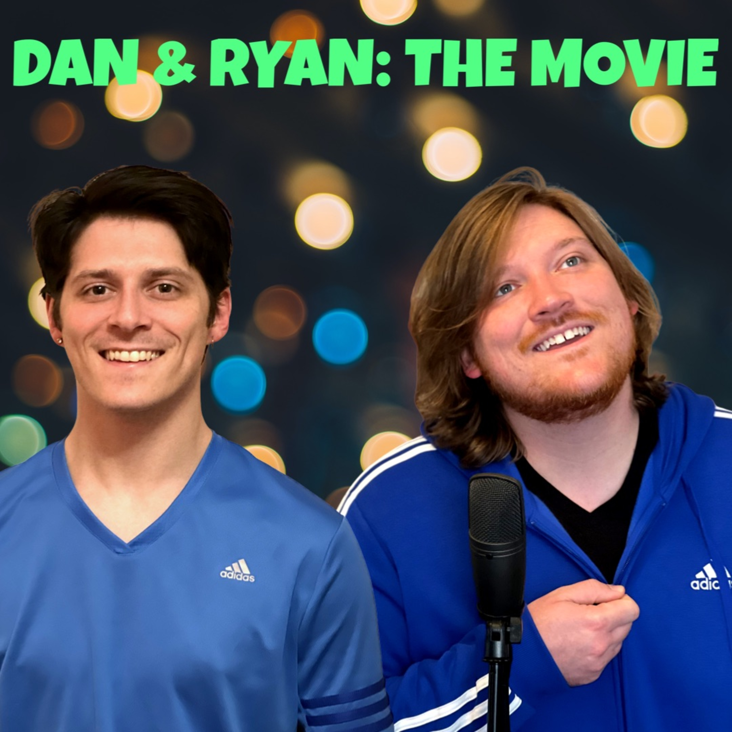 Dan & Ryan: The Movie