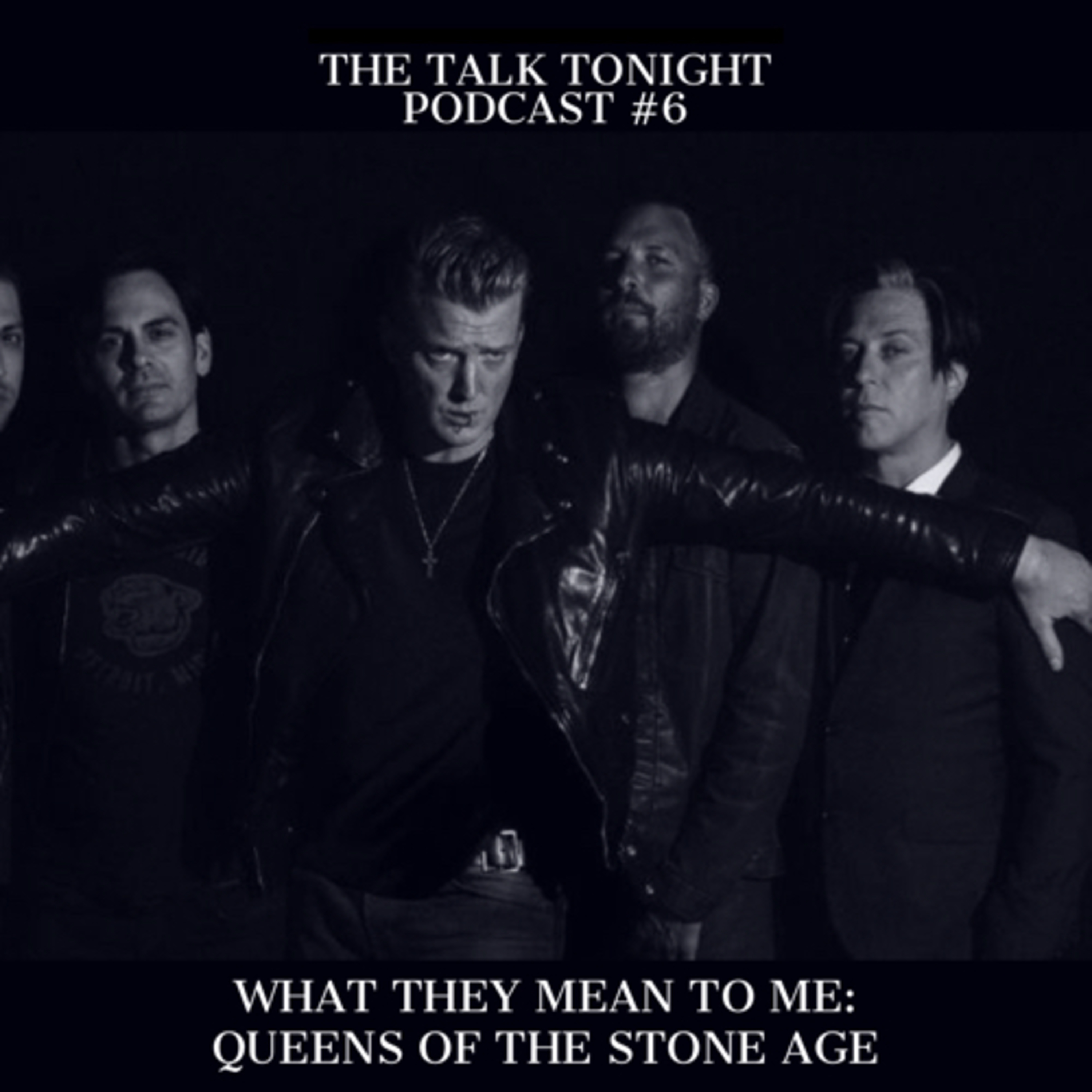 What They Mean to Me: Queens of the Stone Age episode artwork