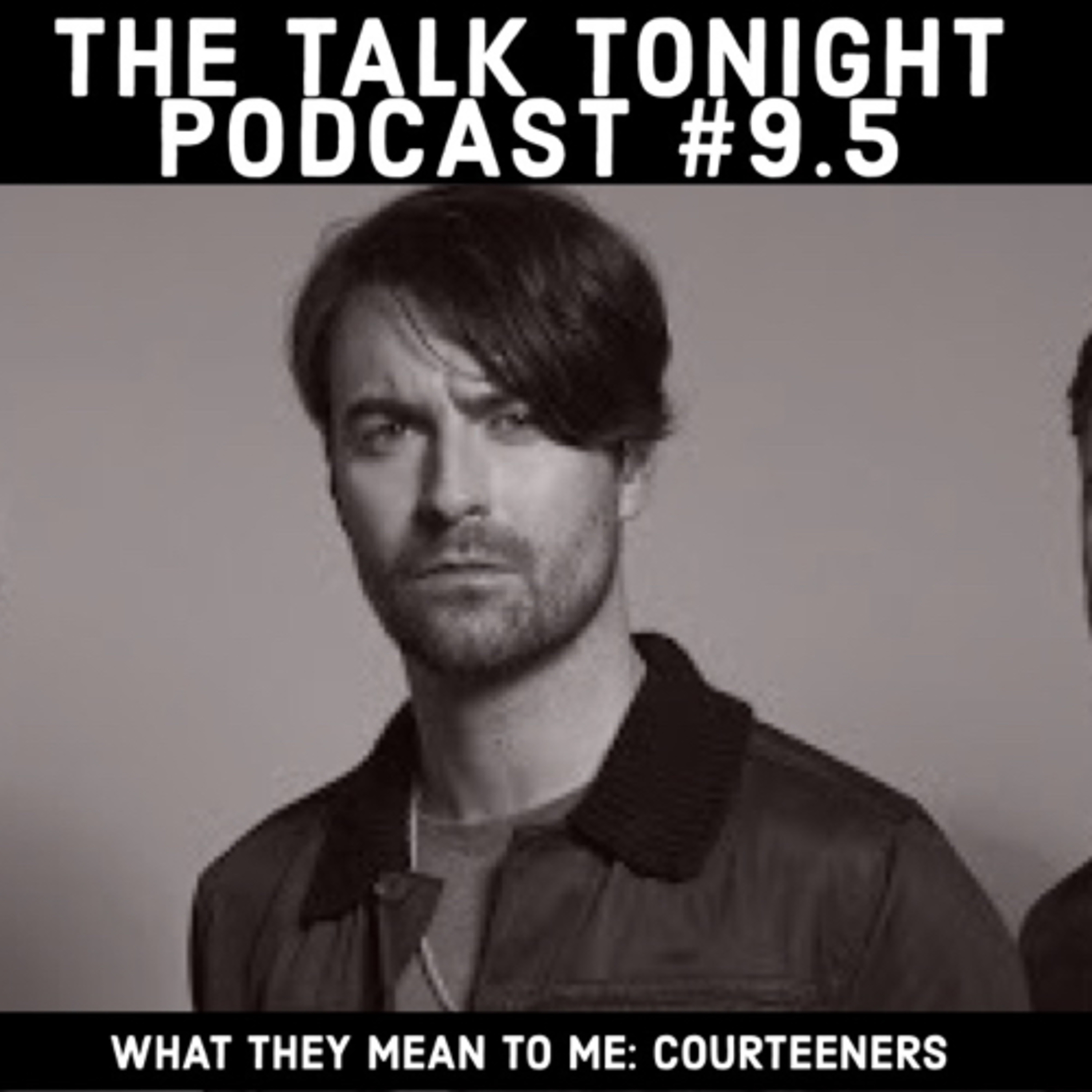 What They Mean to Me: Courteeners episode artwork