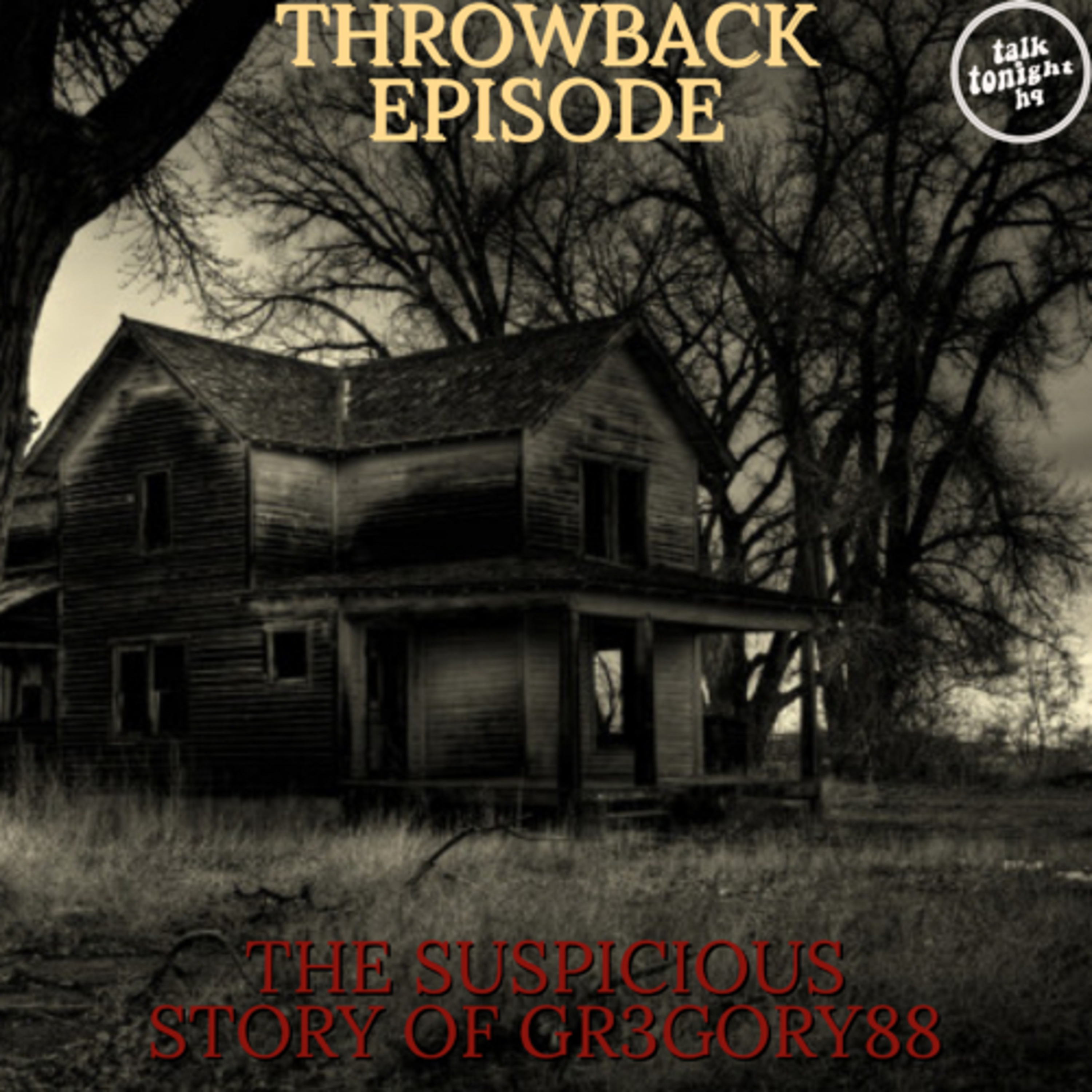 Throwback Episode - The Suspicious Story of Gr3gory88 episode artwork