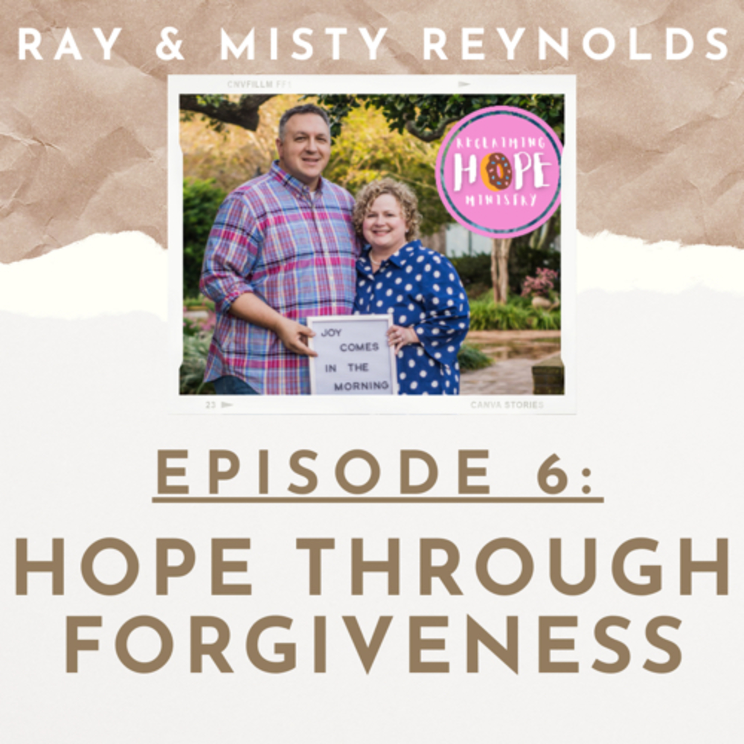 S1,E6: Hope Through Forgiveness  episode artwork
