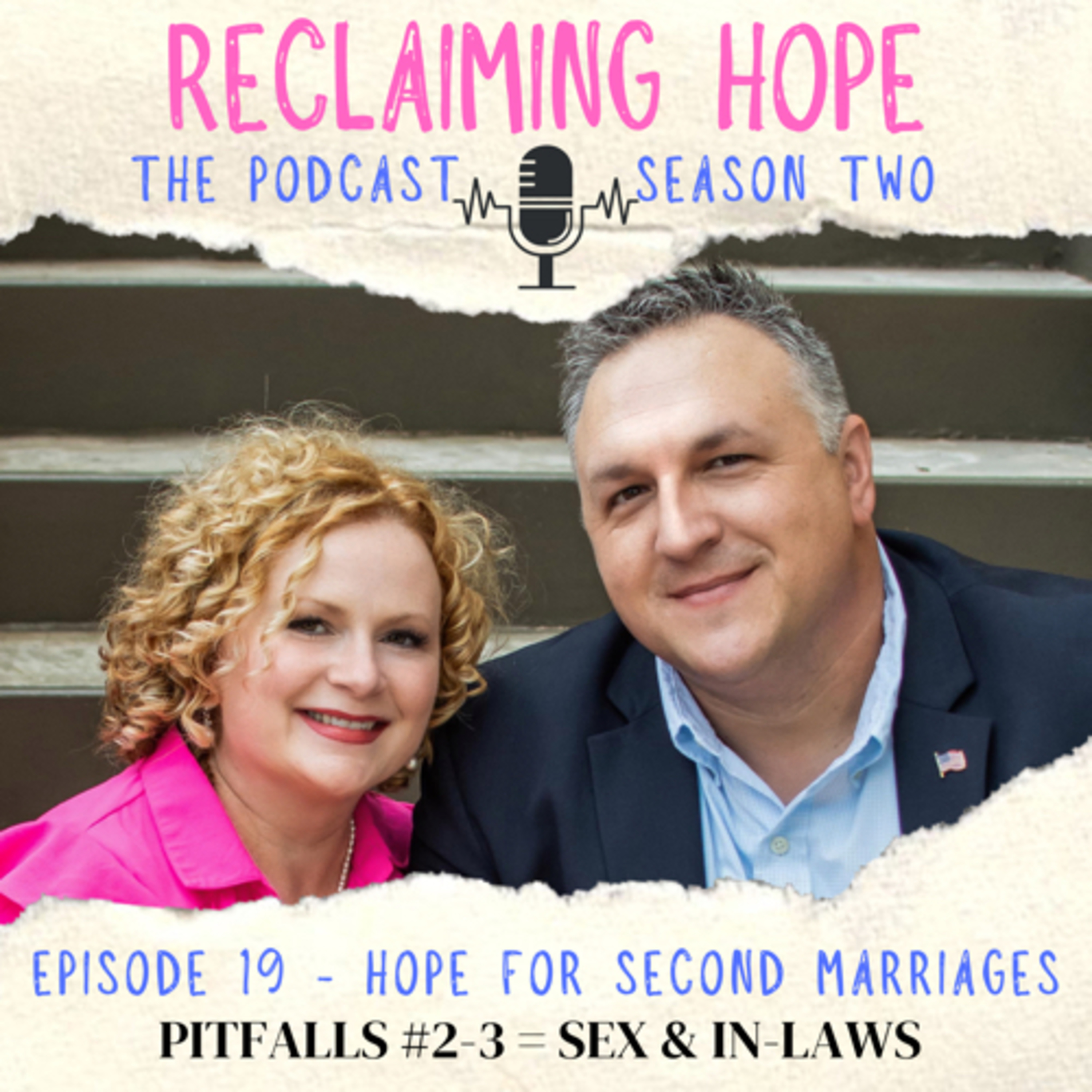 S2,E19: Hope for Second Marriages (Pitfalls #2-3 = Sex & In-Laws)  episode artwork