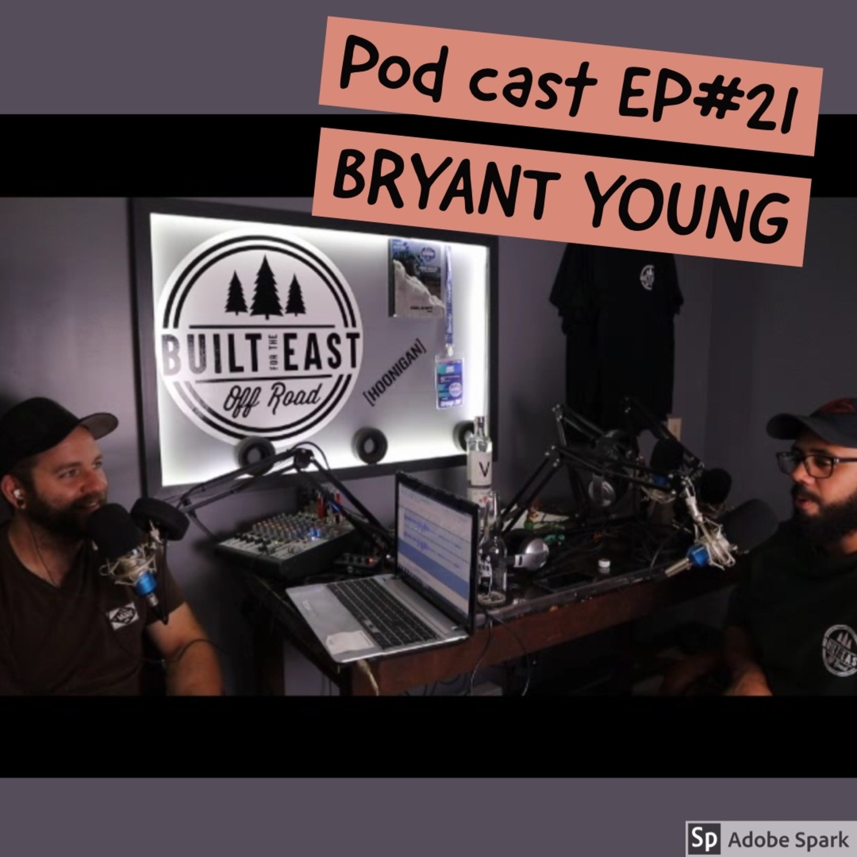 BUILT EAST EP#21 BRYANT YOUNG