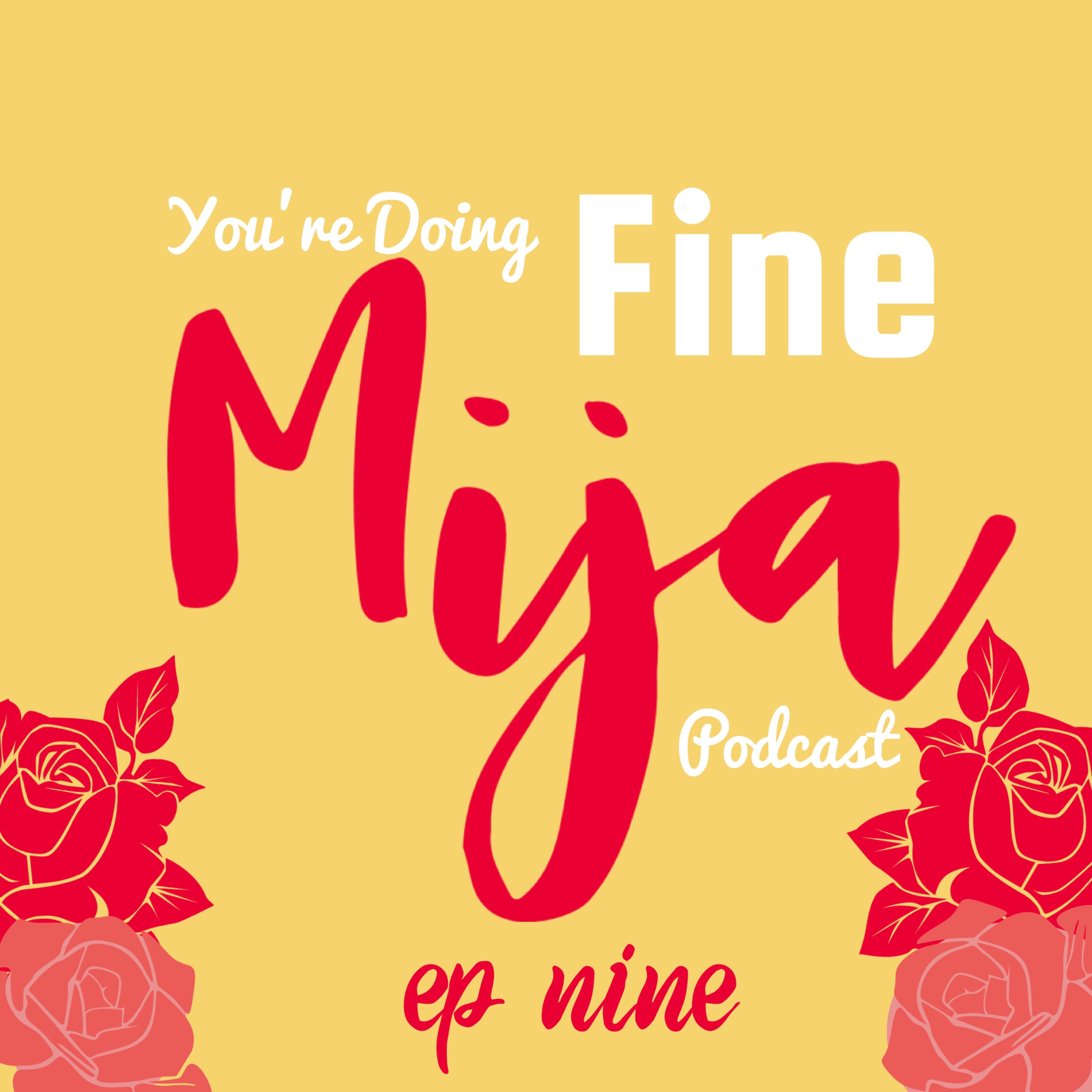 You\'re Doing Fine Mija
