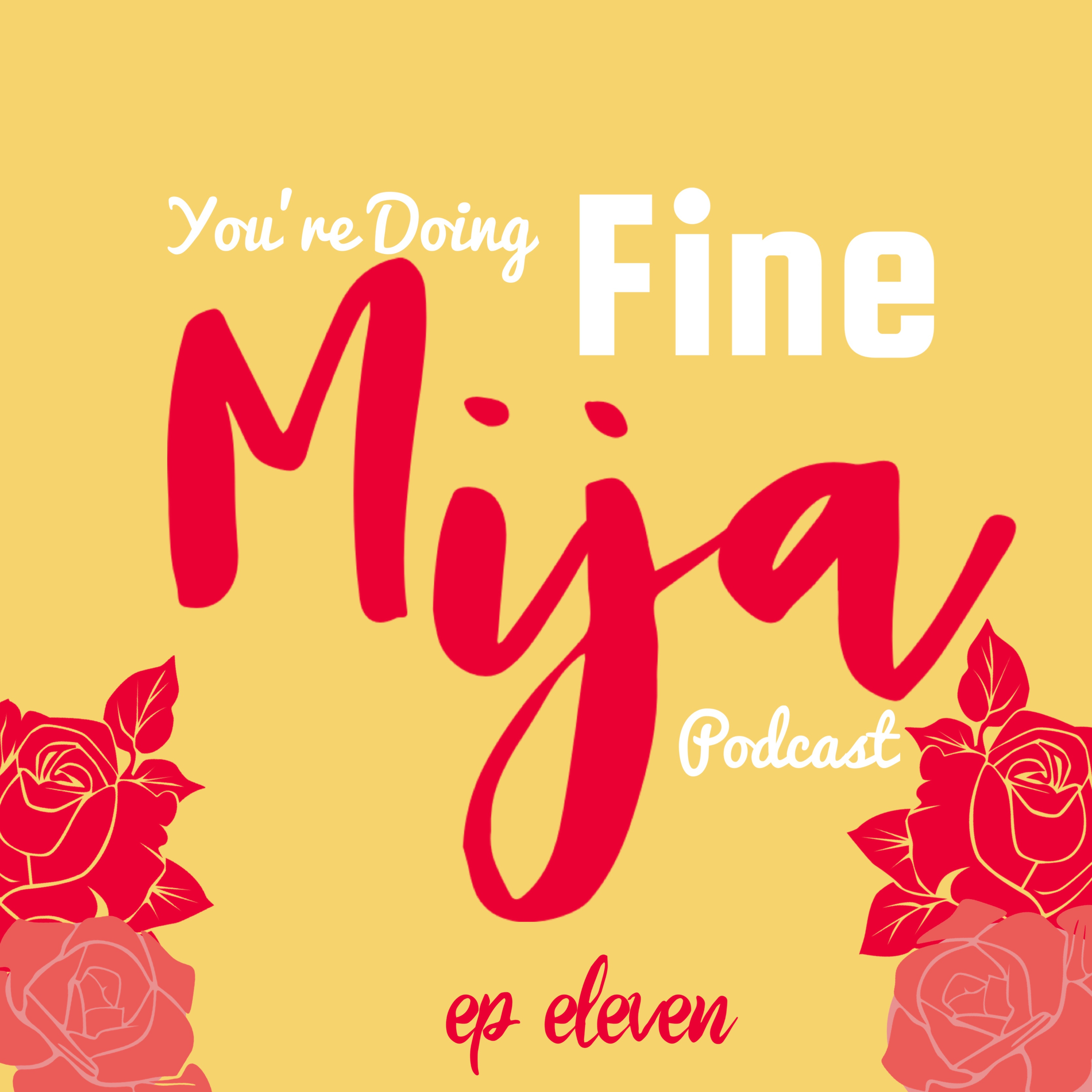 You\'re Doing Fine Mija