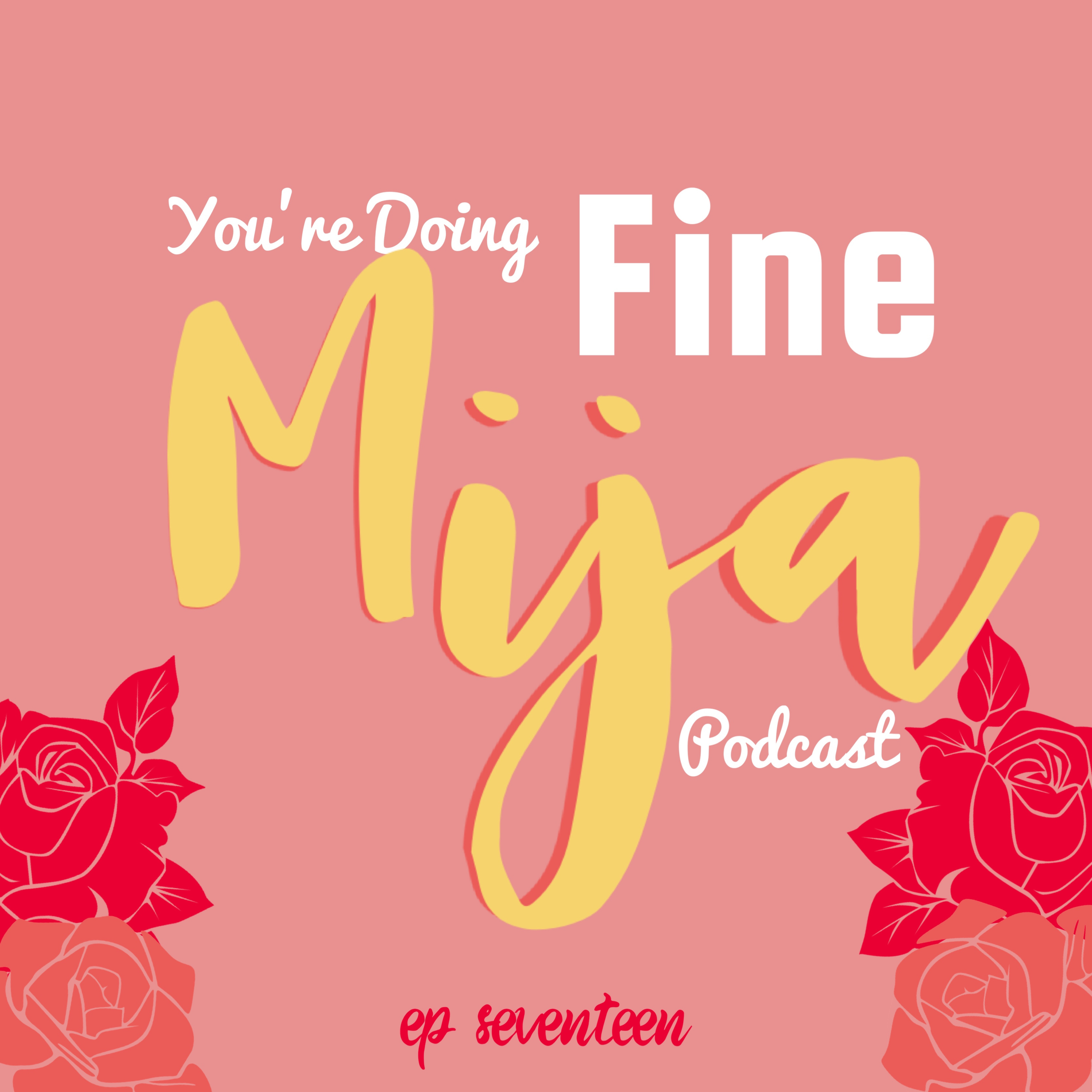 You\'re Doing Fine Mija