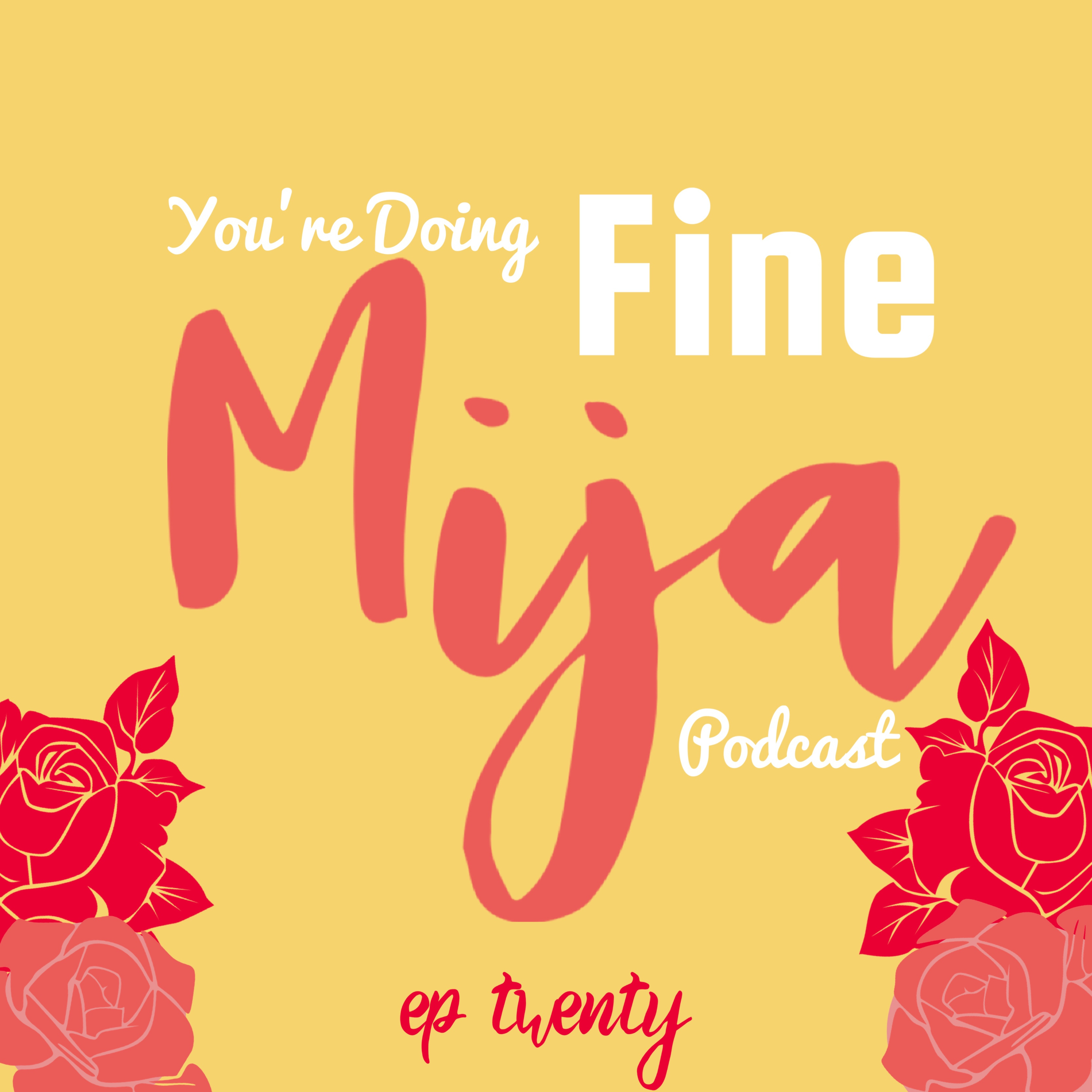 You\'re Doing Fine Mija